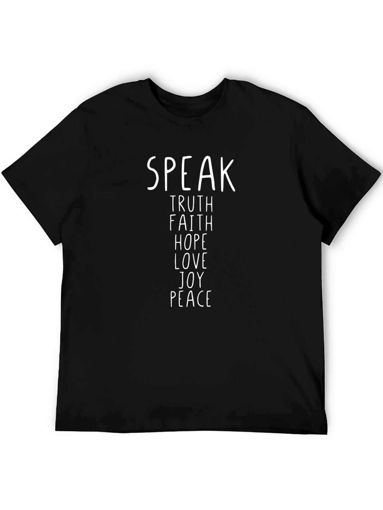 Speak Truth Faith Hope Love Joy Peace T-Shirt