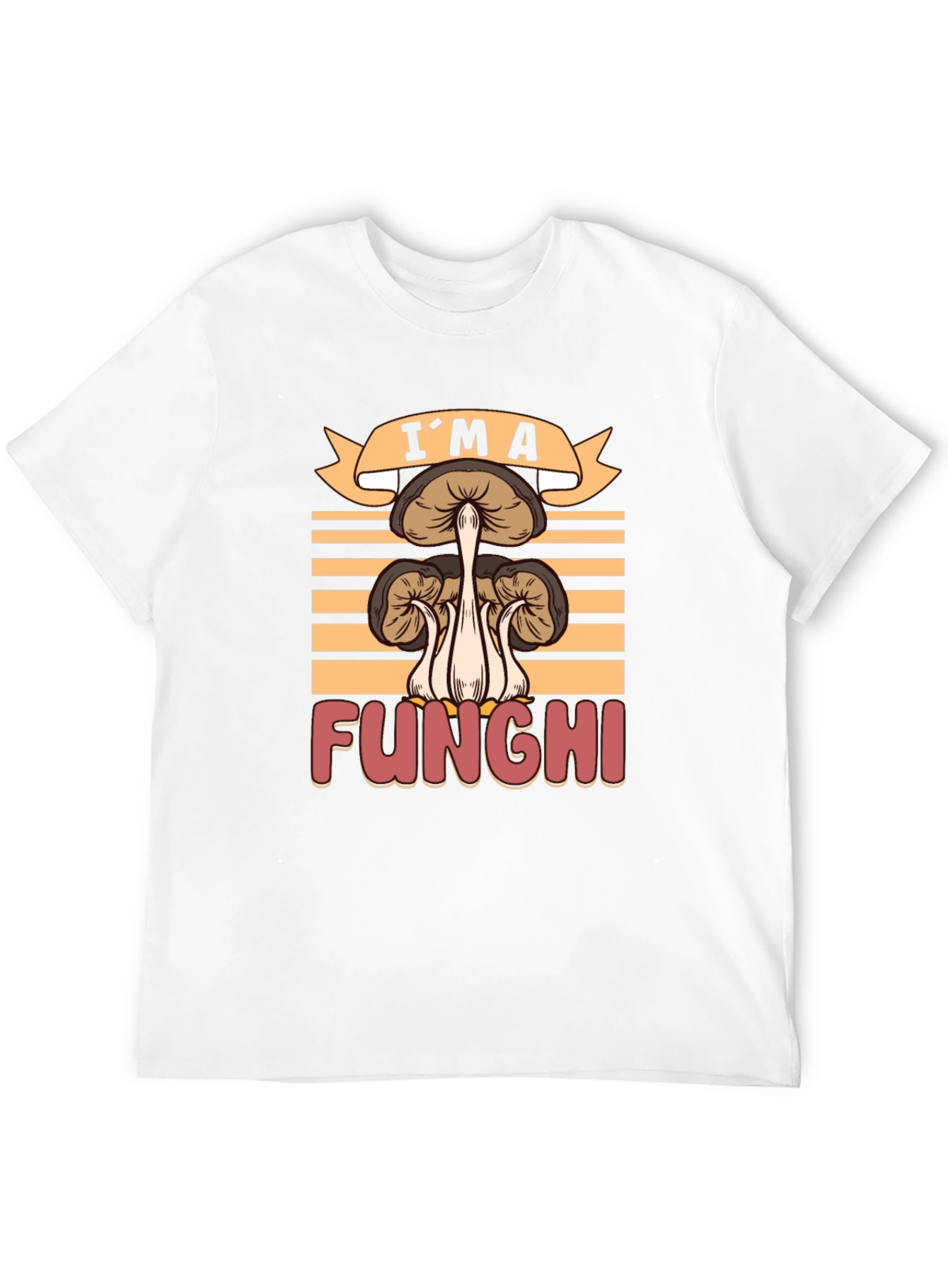 Im a Funghi T-Shirt - Mushroom Graphic Tee