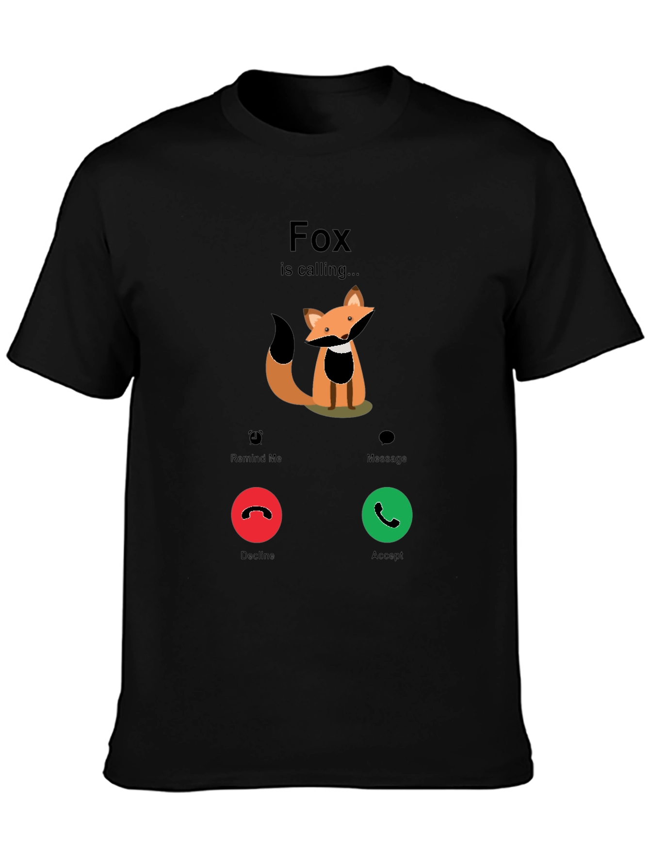 Fox is Calling T-Shirt - Funny Graphic Tee