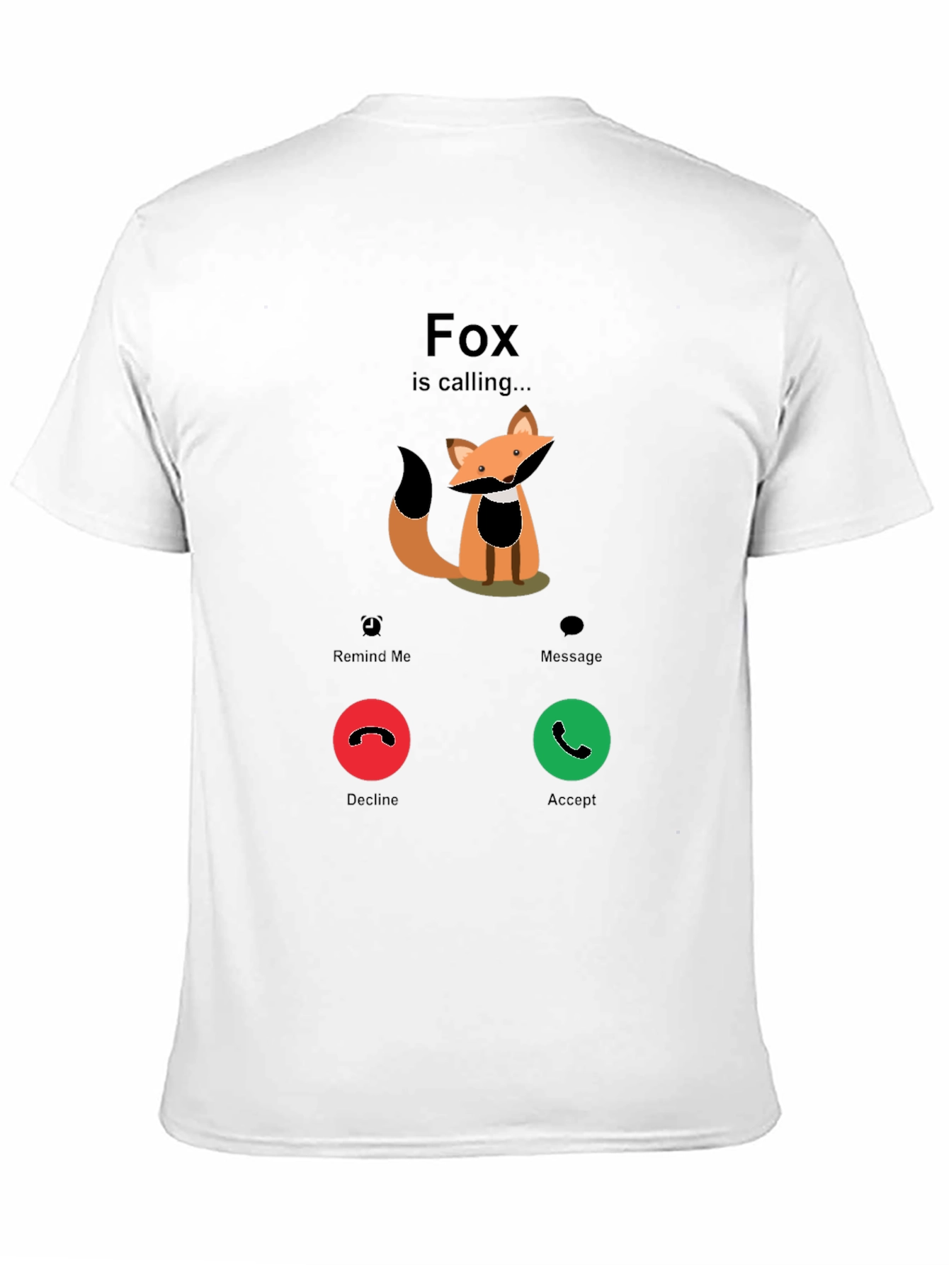 Fox is Calling T-Shirt - Funny Graphic Tee