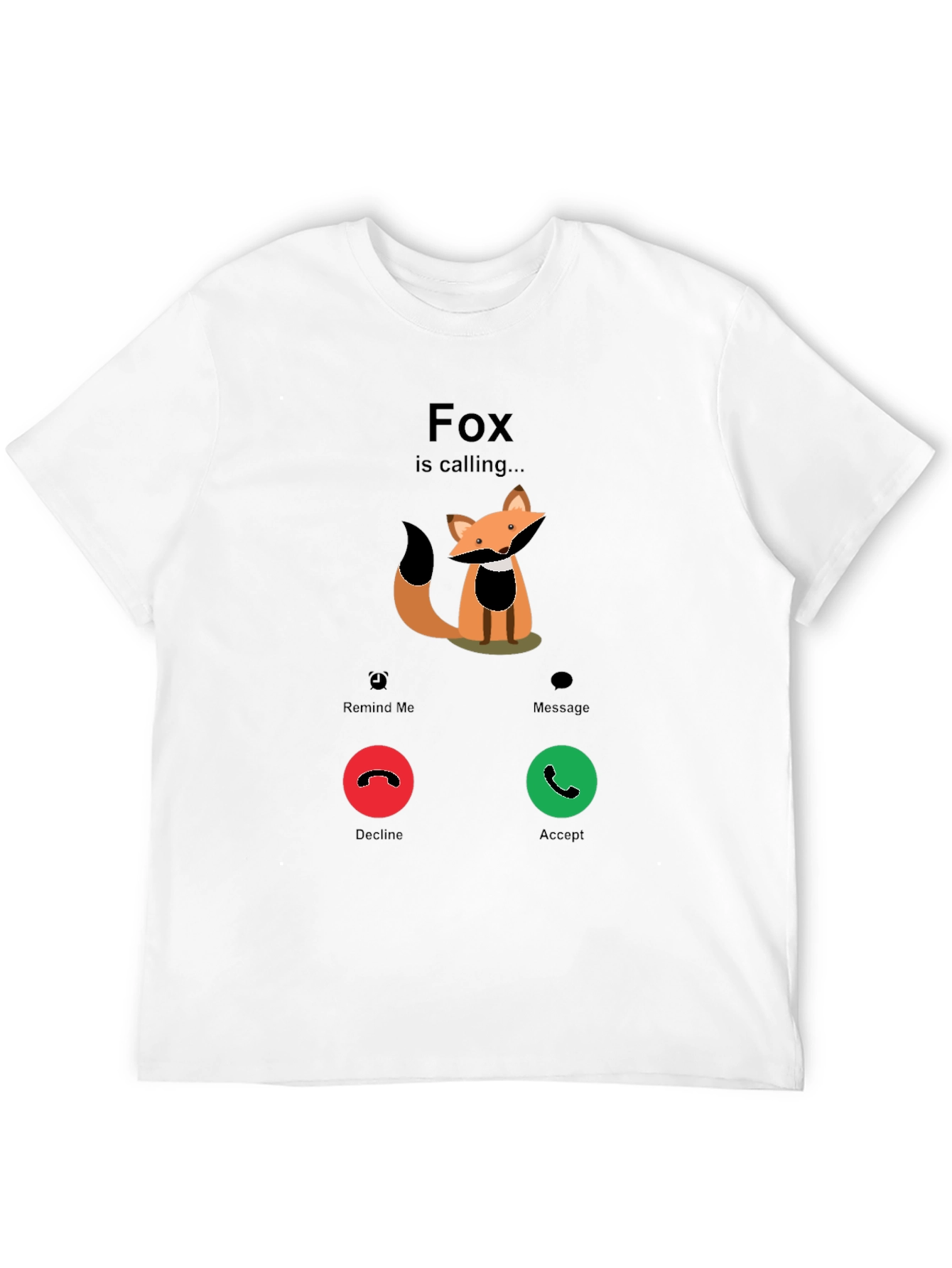 Fox is Calling T-Shirt - Funny Graphic Tee