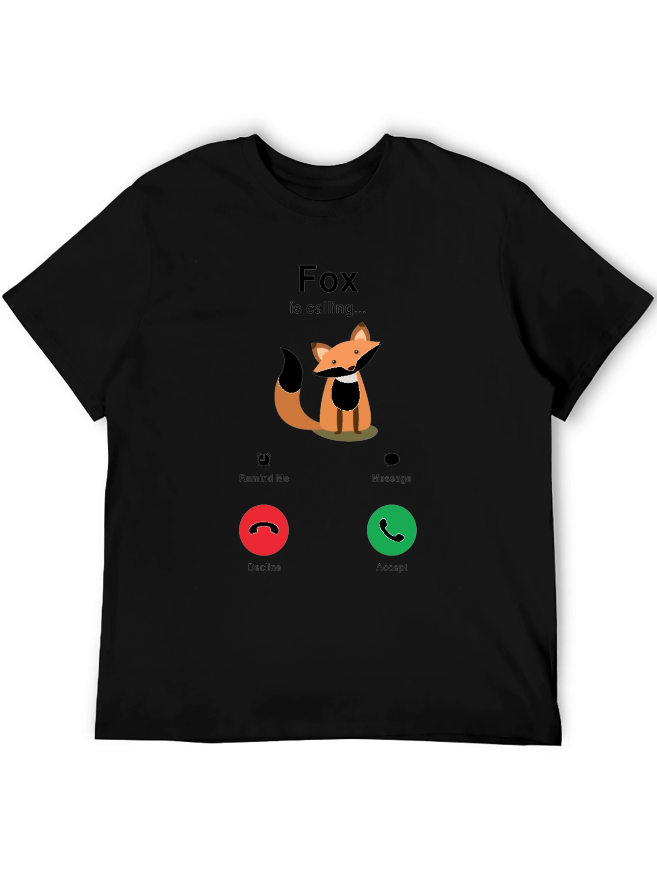 Fox is Calling T-Shirt - Funny Graphic Tee