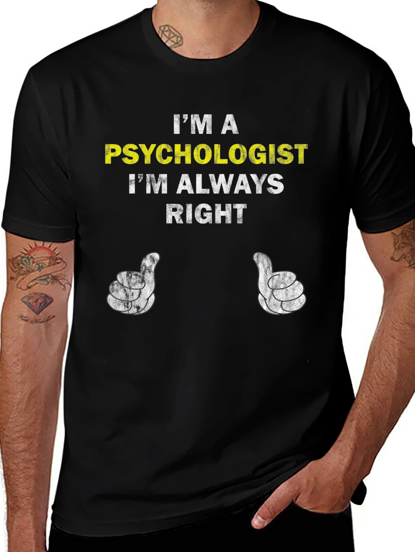Psychologist Humor T-Shirt - Im Always Right