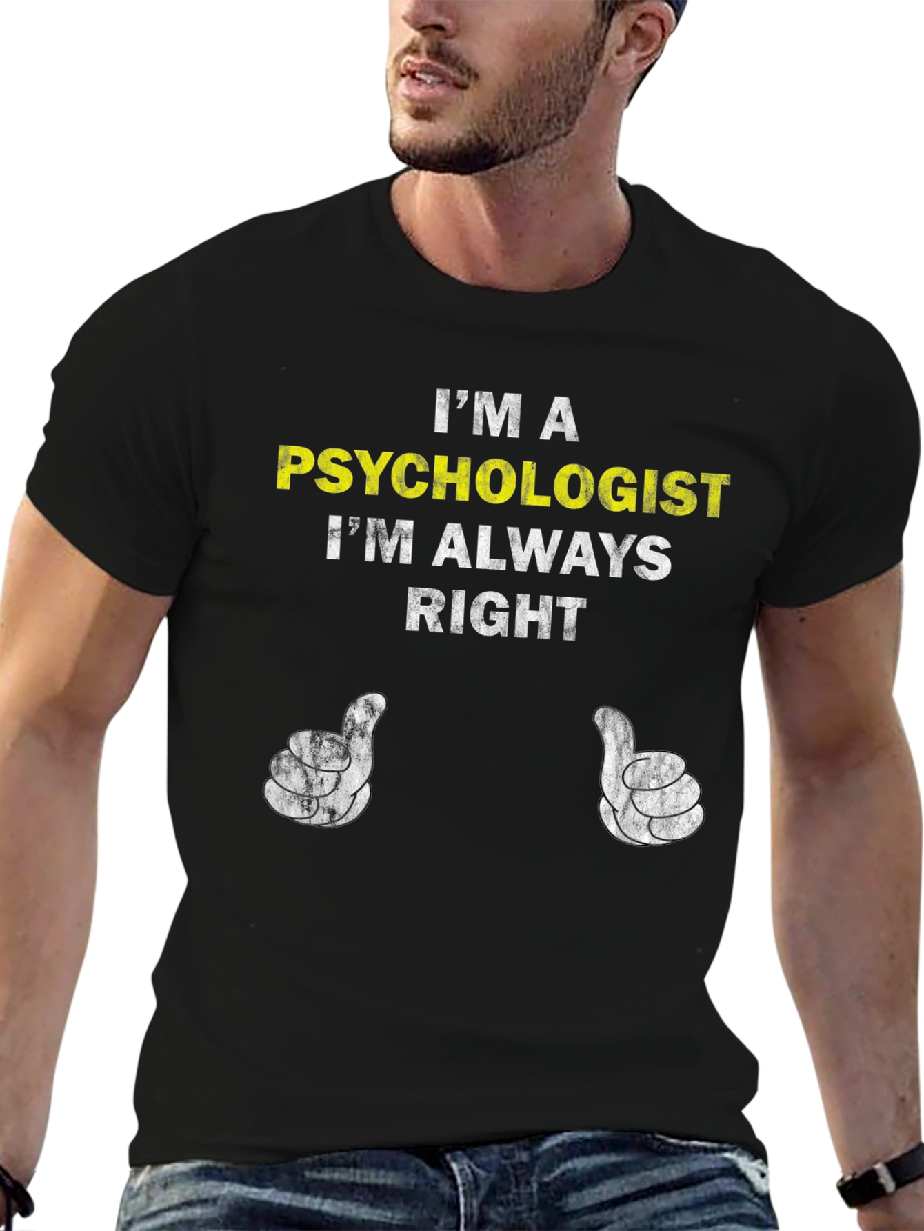 Psychologist Humor T-Shirt - Im Always Right