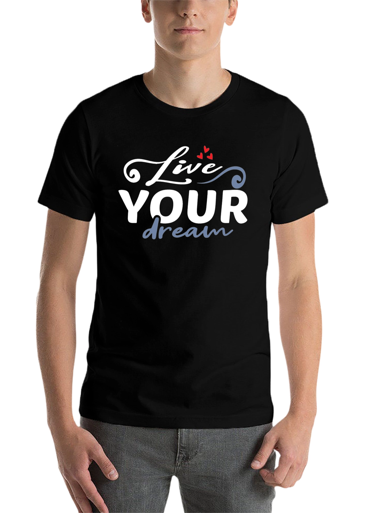 Live Your Dream T-Shirt - Stylish Graphic Tee
