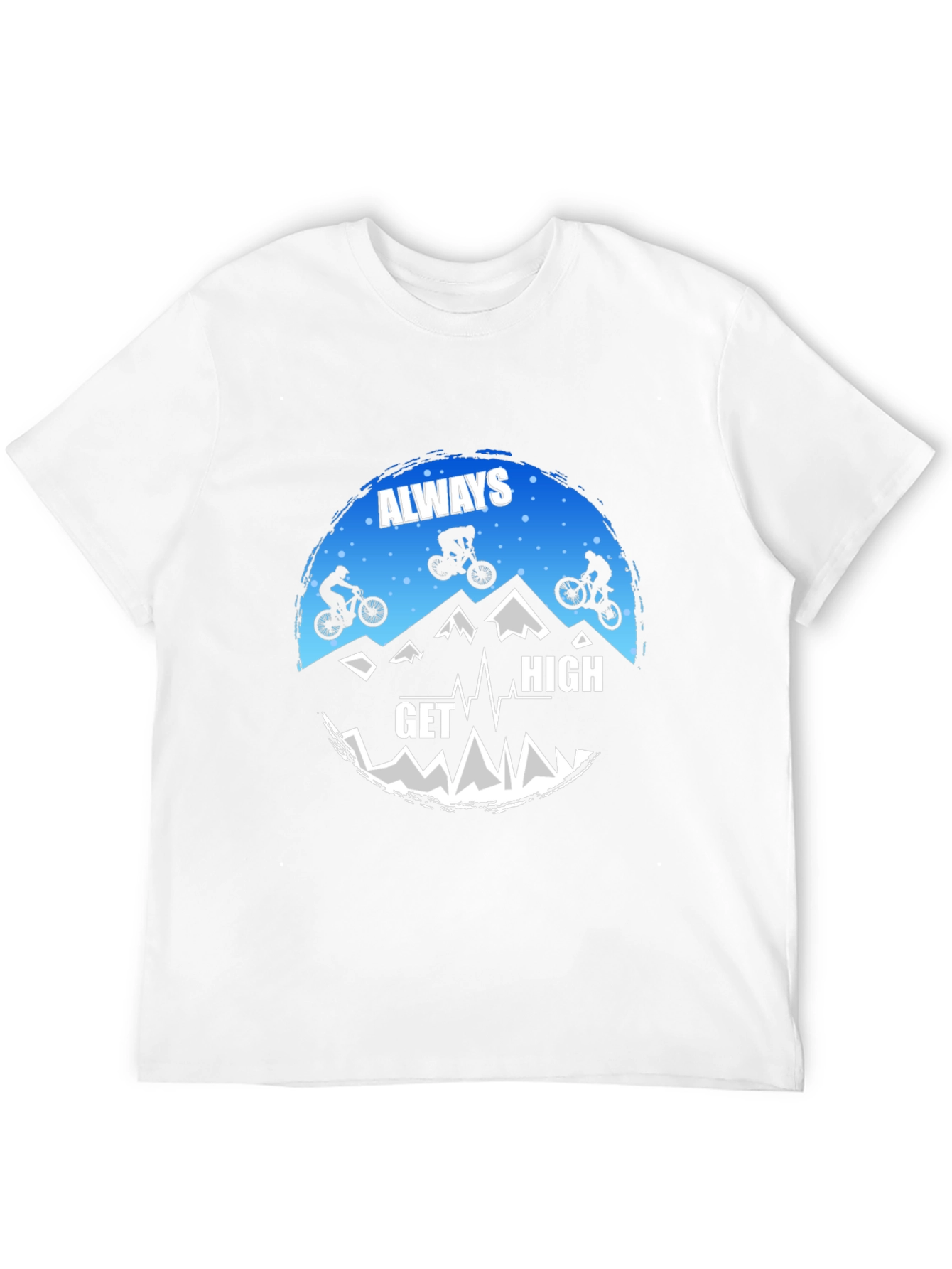 Always Get High Mountain Biking Graphic Tee