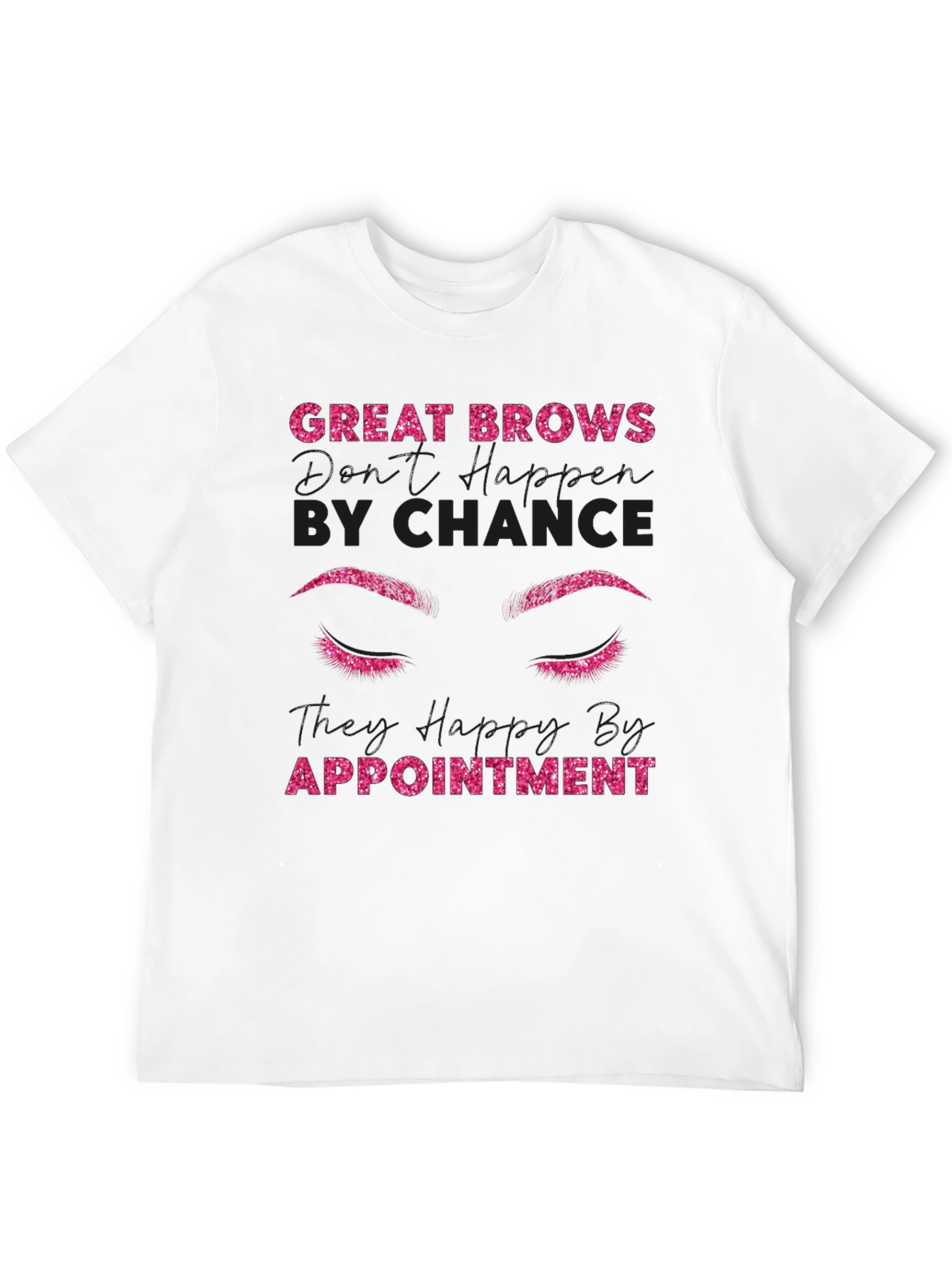 Great Brows By Appointment Black T-Shirt