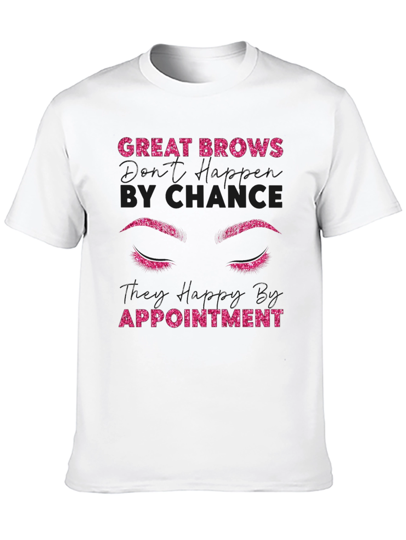 Great Brows By Appointment Black T-Shirt