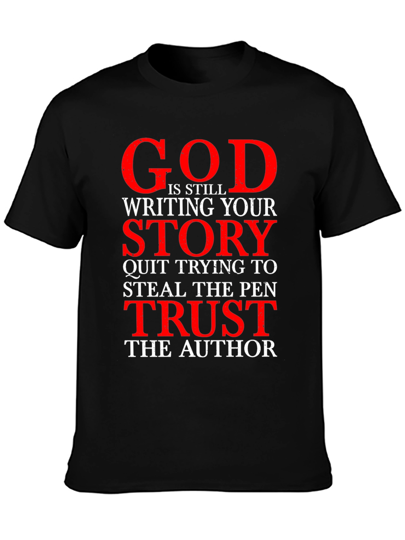 God is Still Writing Your Story T-Shirt