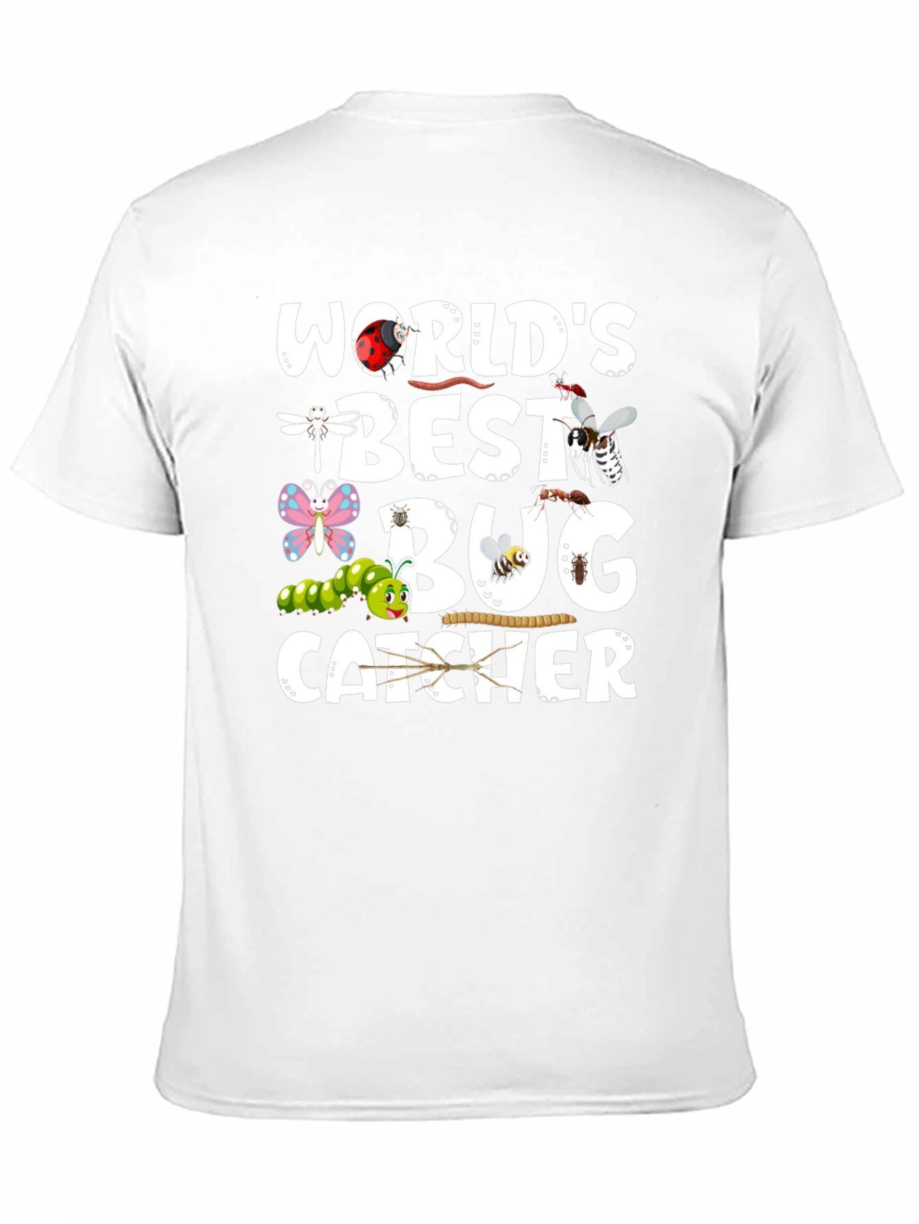 Worlds Best Bug Catcher T-Shirt