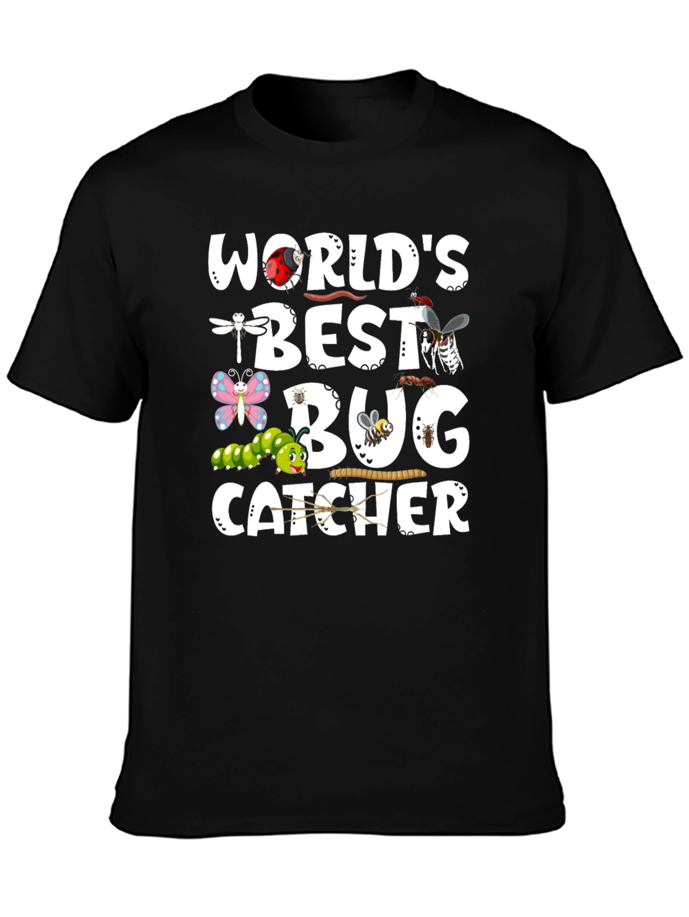 Worlds Best Bug Catcher T-Shirt