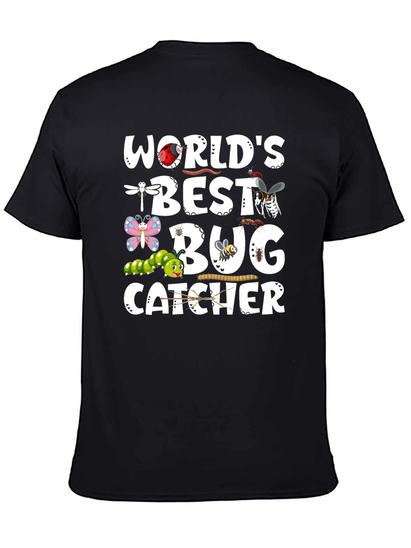 Worlds Best Bug Catcher T-Shirt