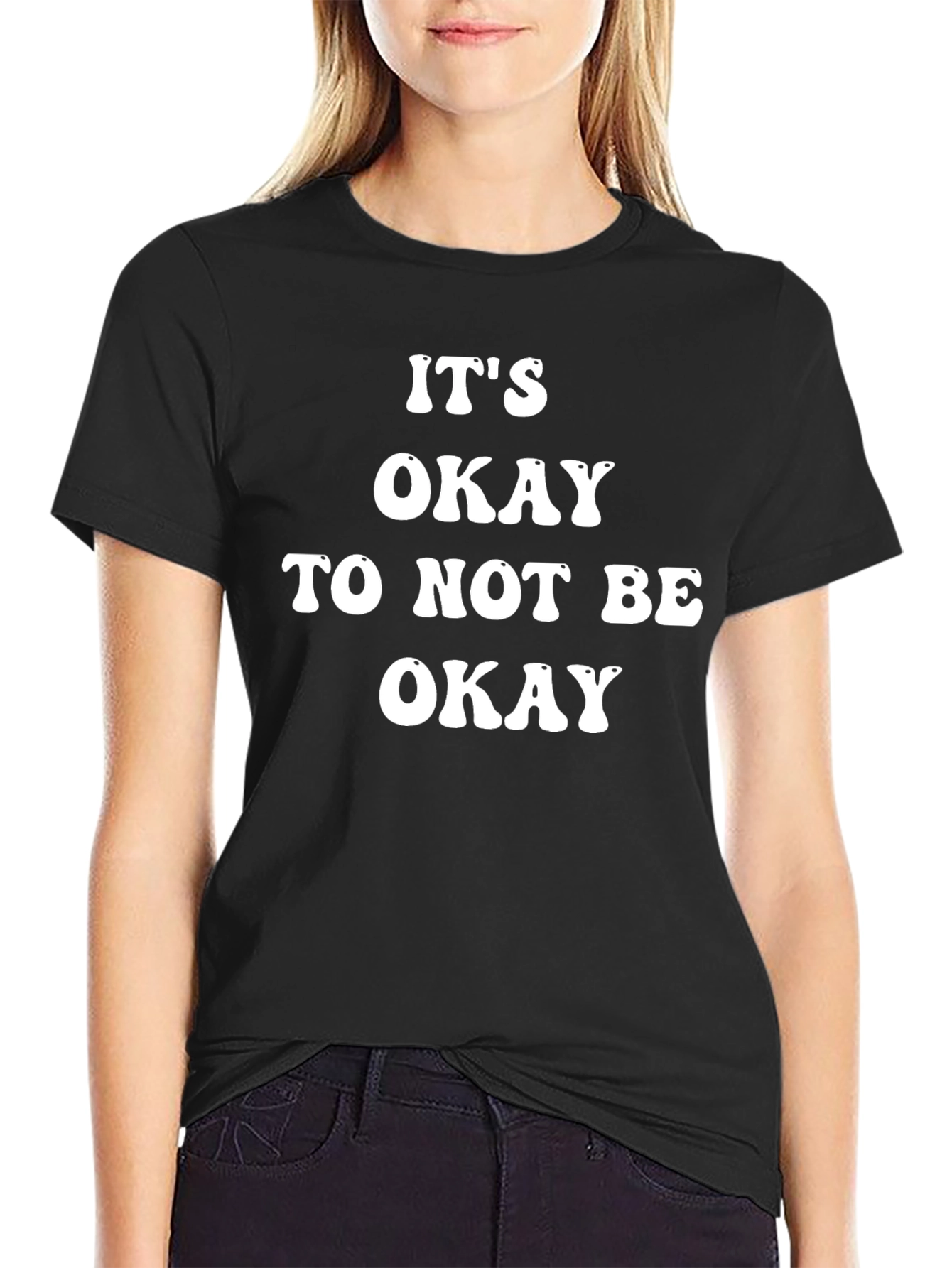 Its Okay To Not Be Okay T-Shirt