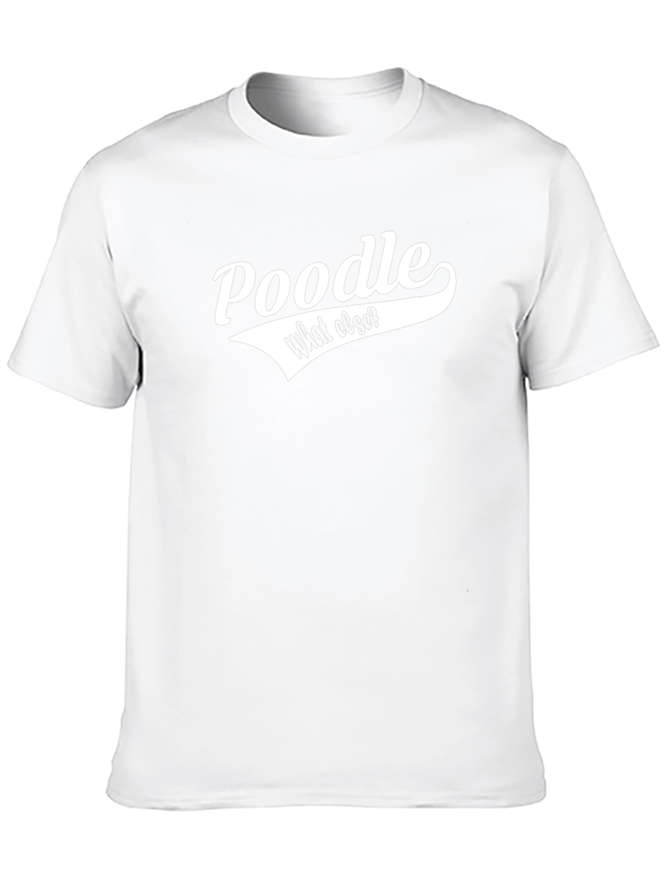 Poodle - What Else? Black T-Shirt
