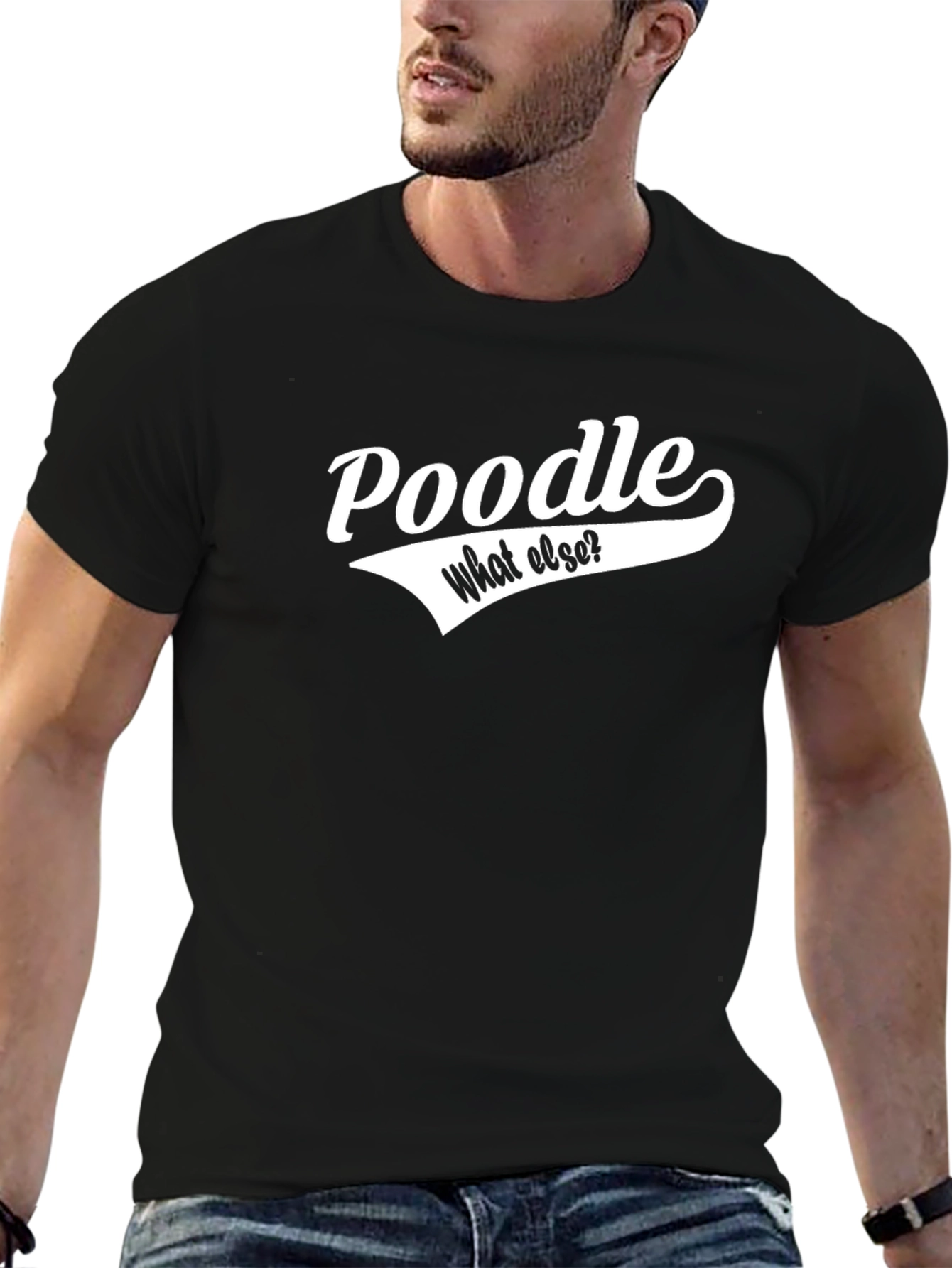 Poodle - What Else? Black T-Shirt