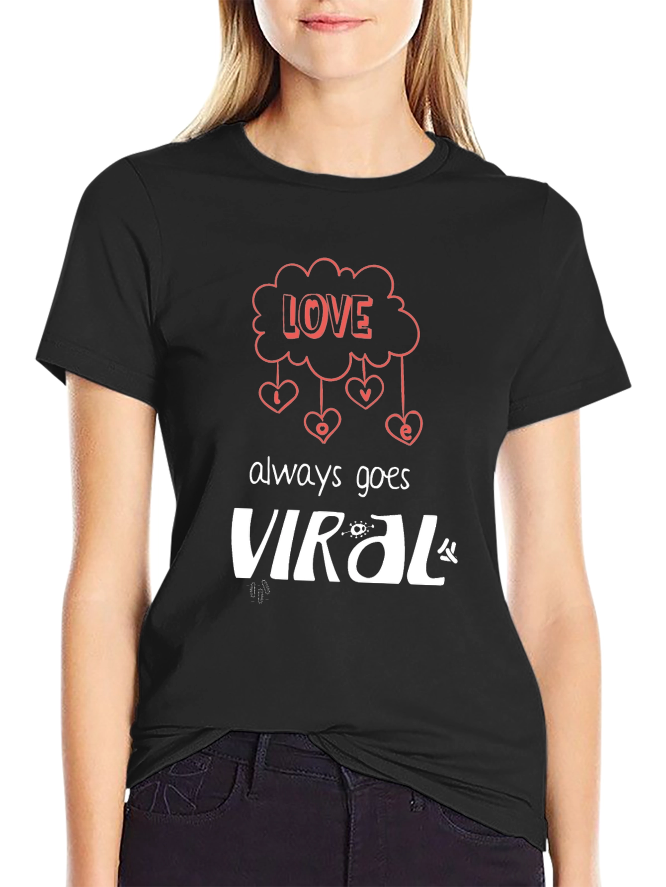 Love Always Goes Viral Black Graphic T-Shirt