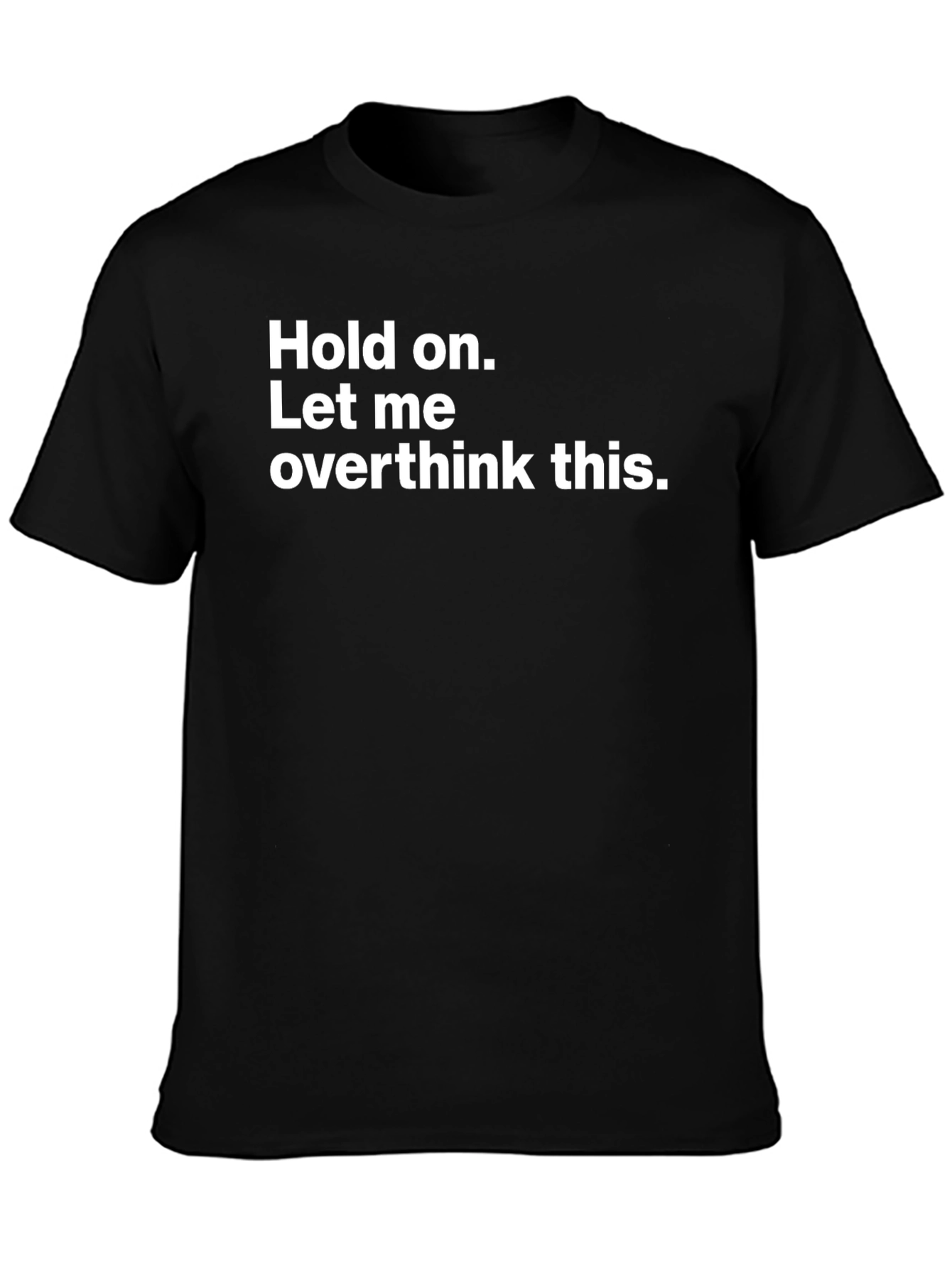 Overthink T-Shirt: Funny Sarcastic Tee