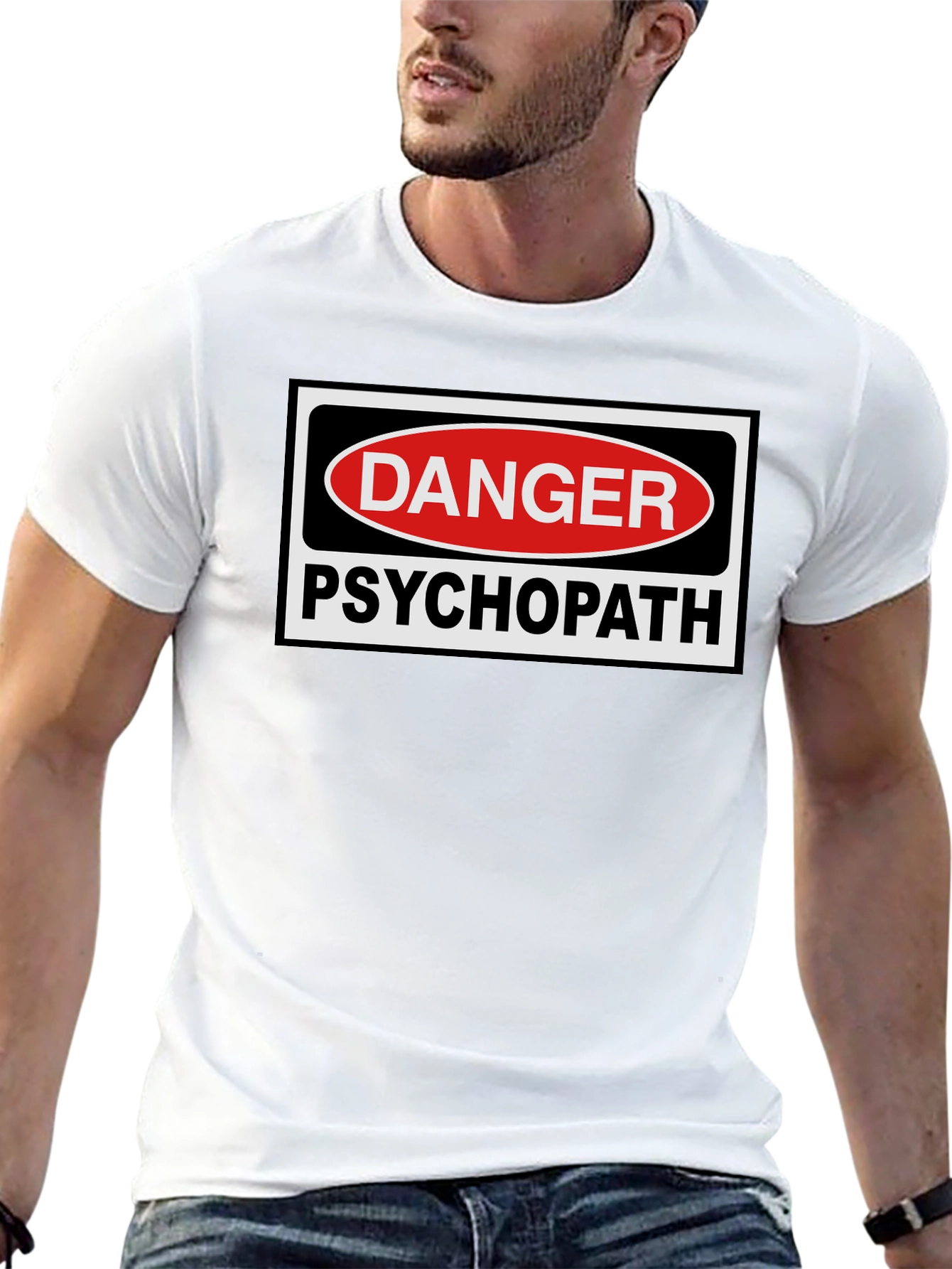 Danger Psychopath T-Shirt - Bold Statement Tee