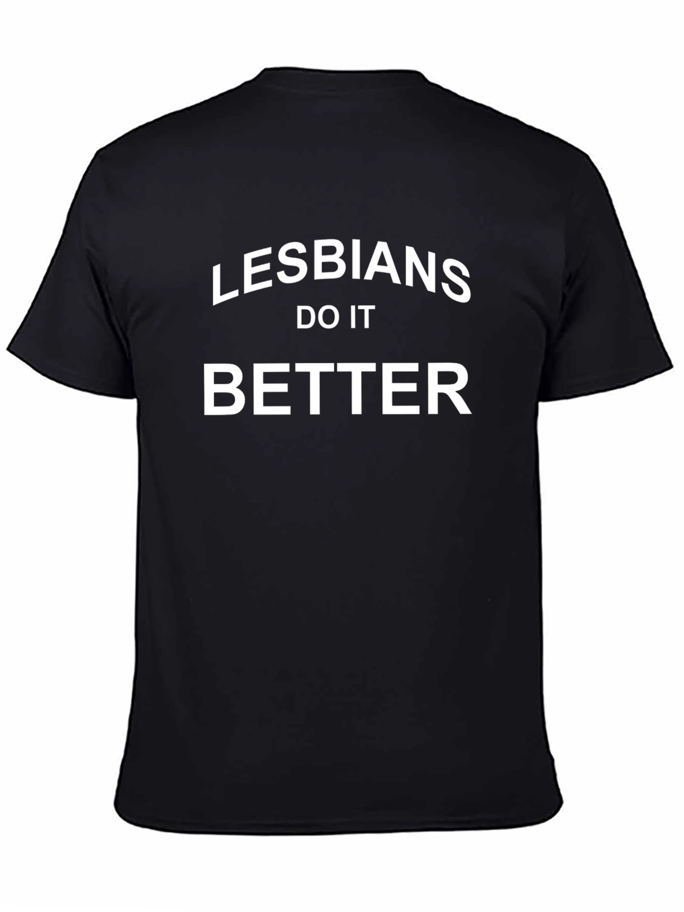 Lesbians Do It Better Graphic T-Shirt