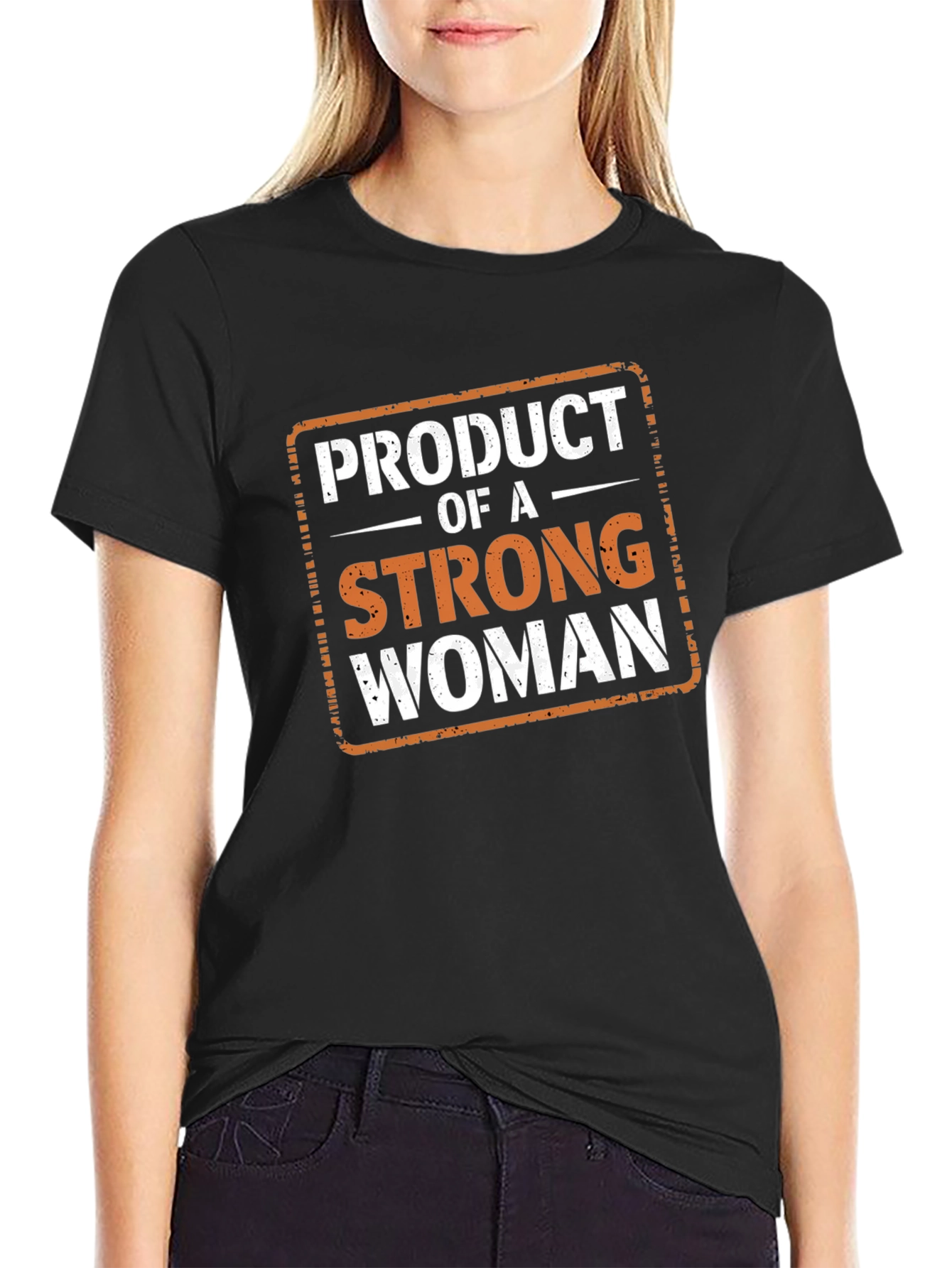 Product of a Strong Woman Black T-Shirt