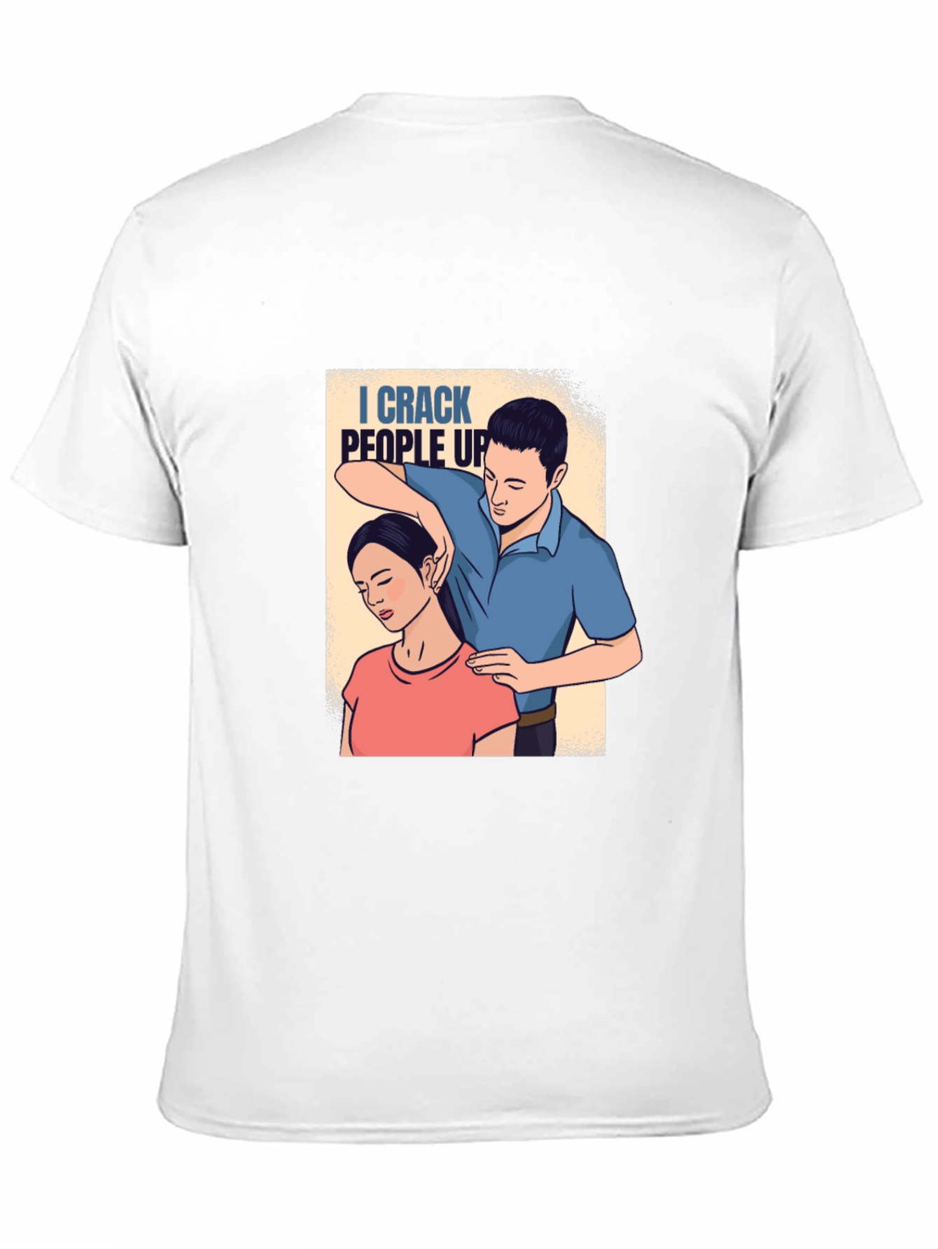 Chiropractor Humor Graphic T-Shirt