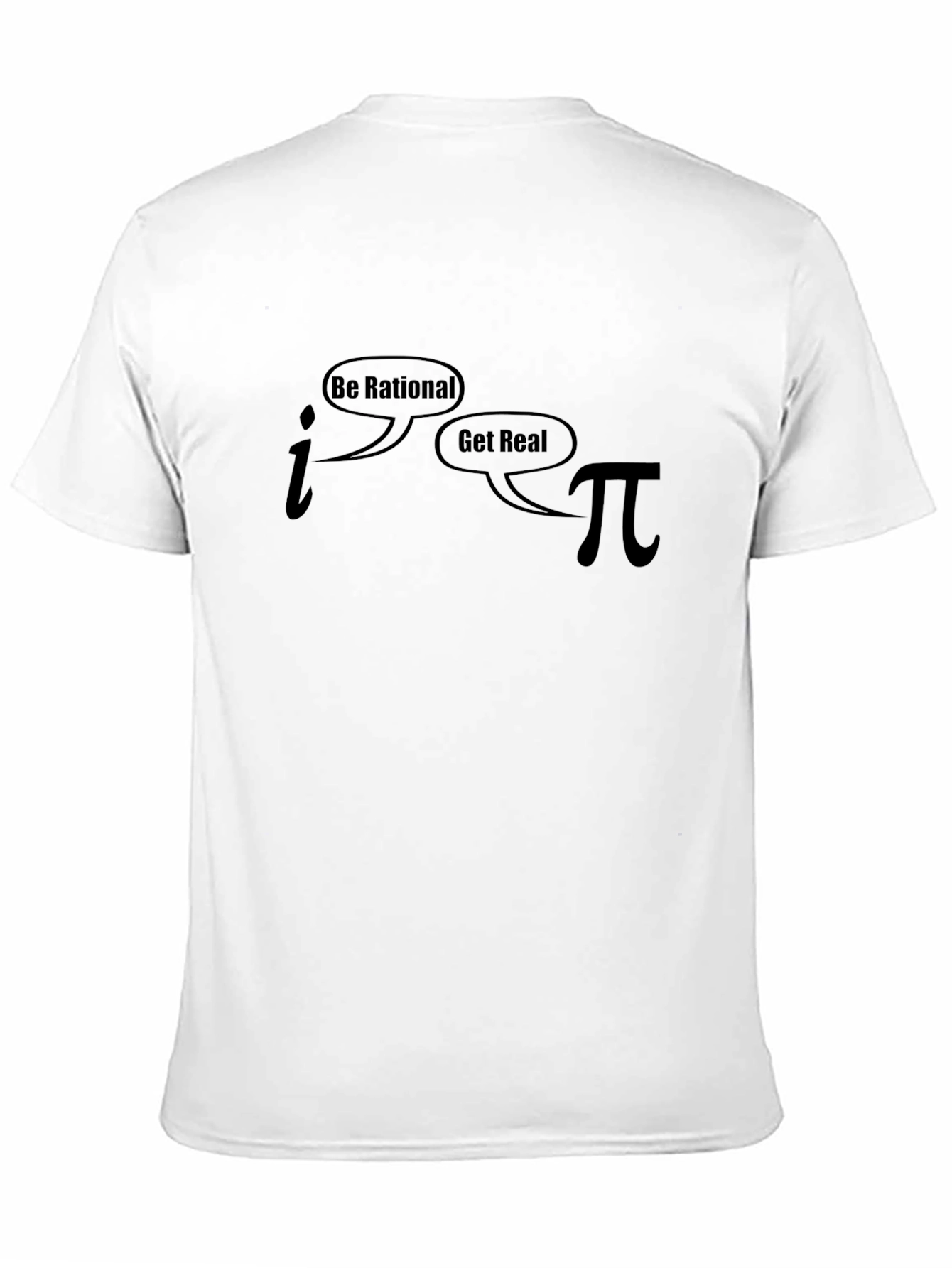 Be Rational T-Shirt Math Humor Tee