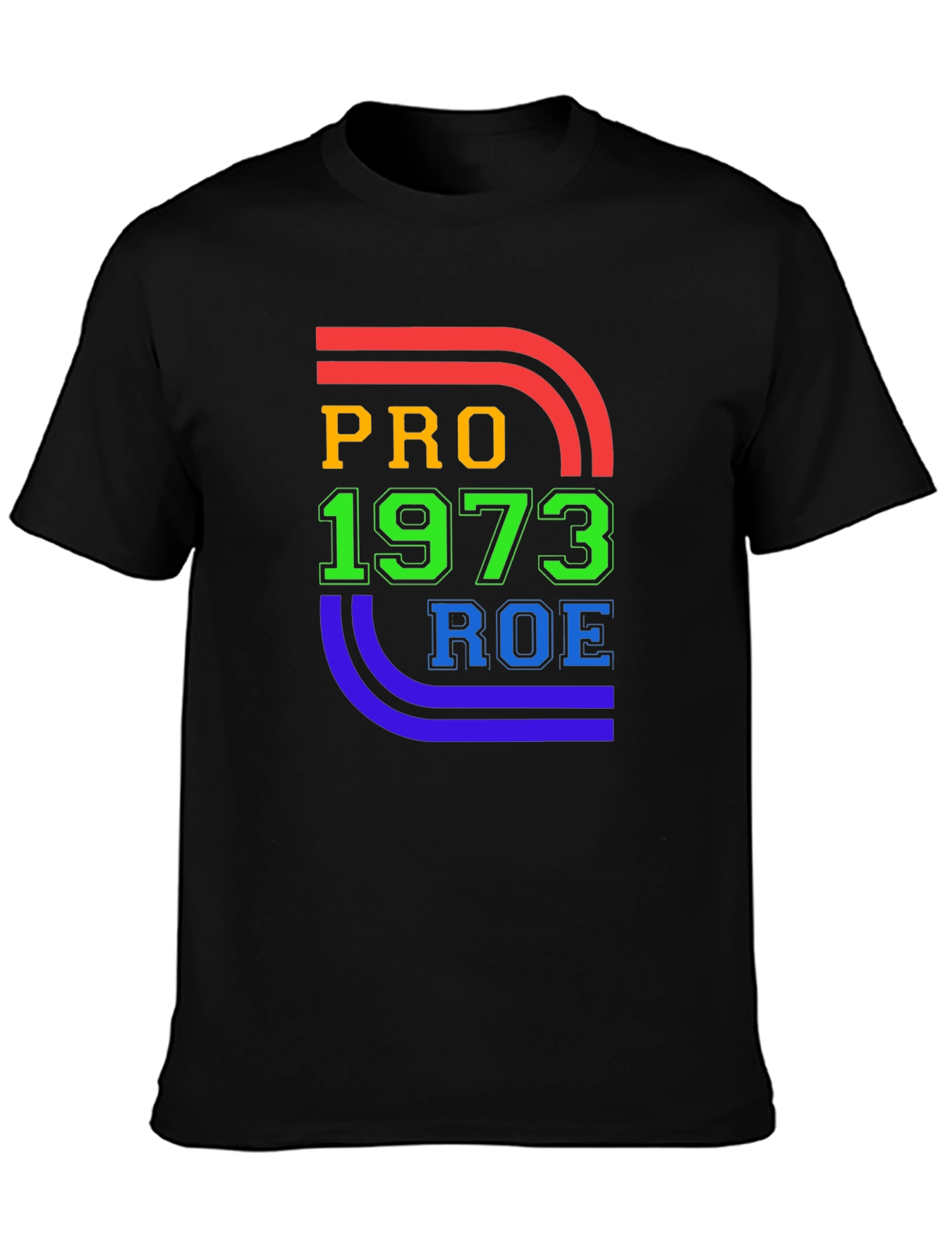 Pro 1973 Roe T-Shirt - Retro Style Advocacy Tee