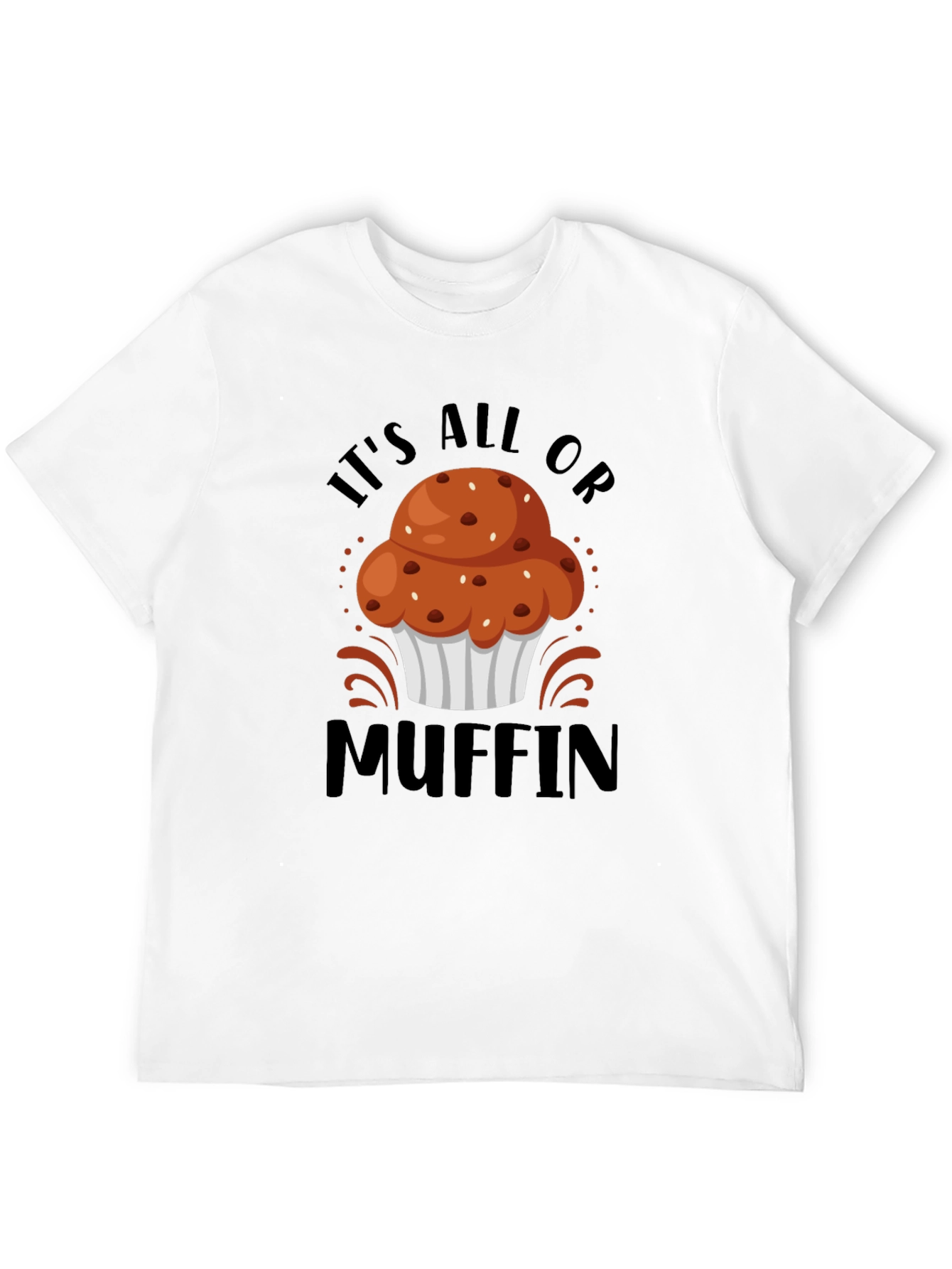 Its All or Muffin Graphic Tee