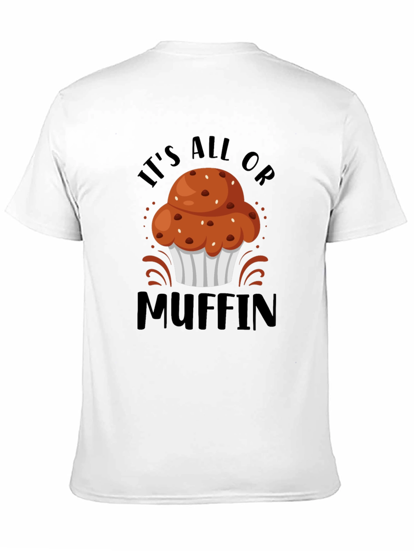 Its All or Muffin Graphic Tee