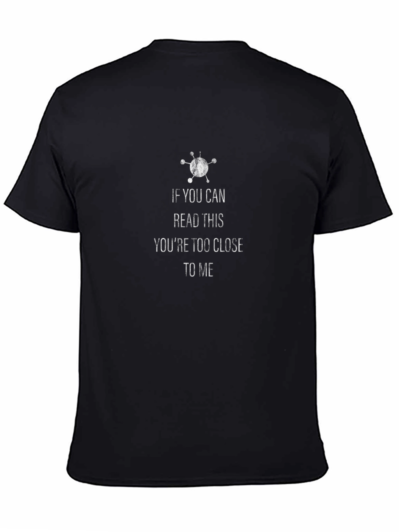 Social Distancing T-Shirt: If You Can Read This