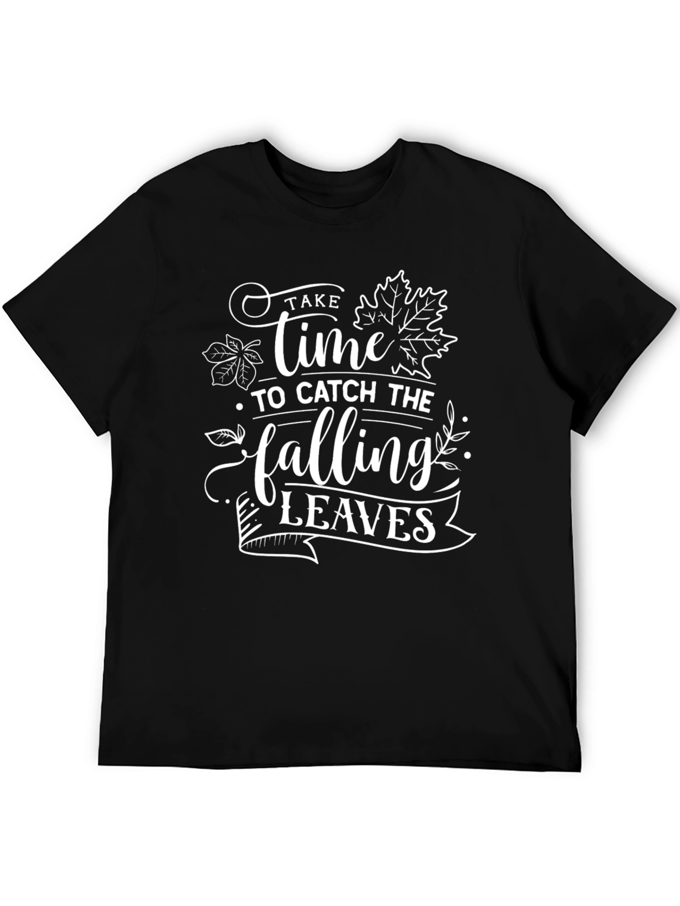 Take Time to Catch the Falling Leaves Graphic Tee