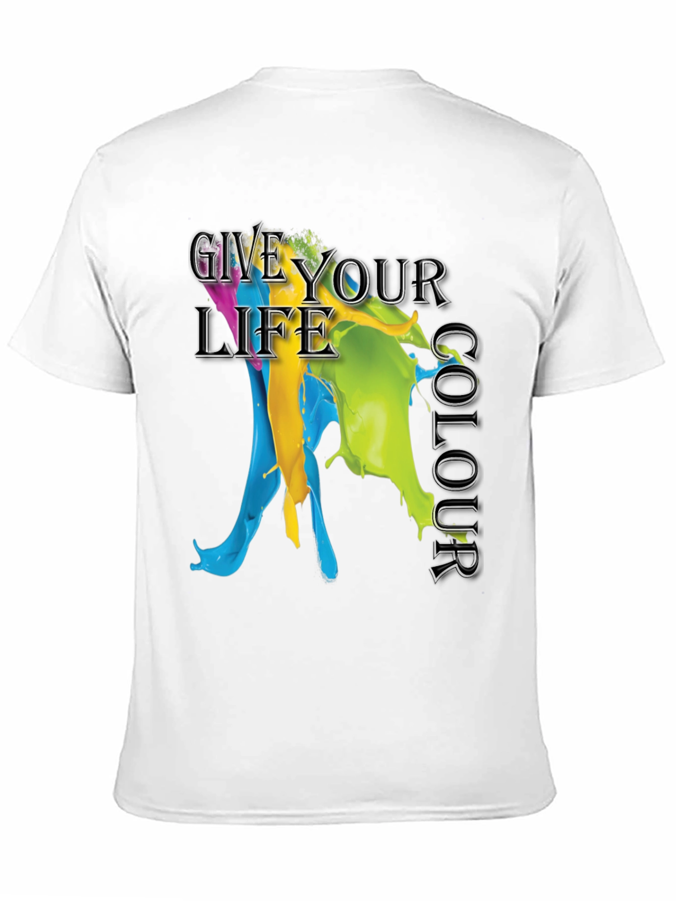Give Your Life Colour Graphic T-Shirt