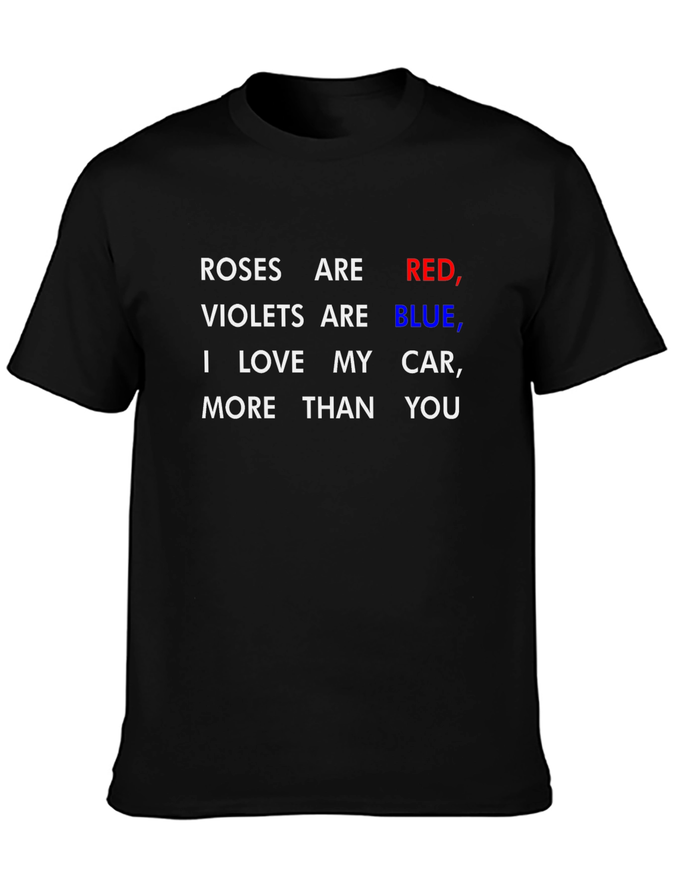 Roses are Red I Love My Car T-Shirt