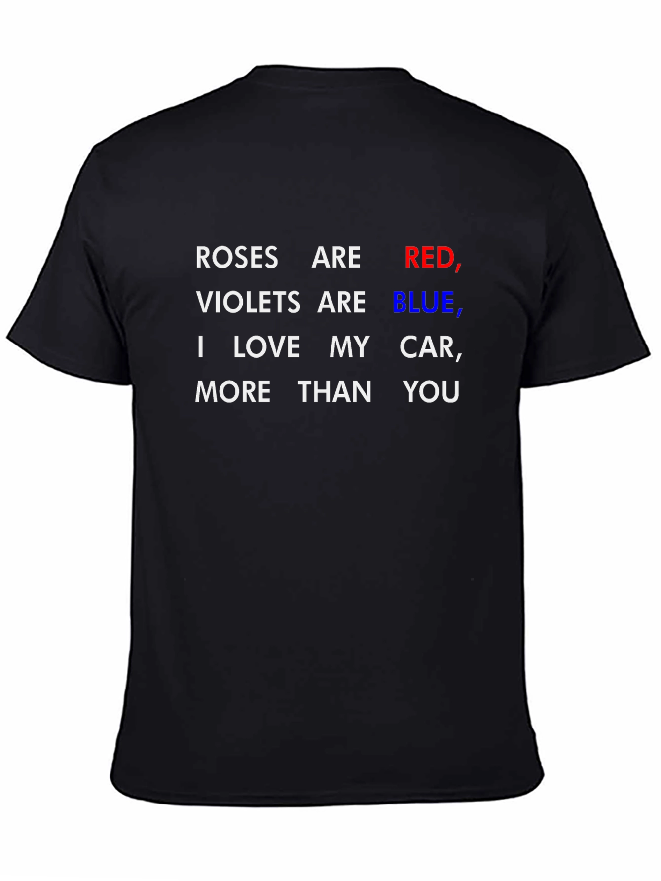 Roses are Red I Love My Car T-Shirt