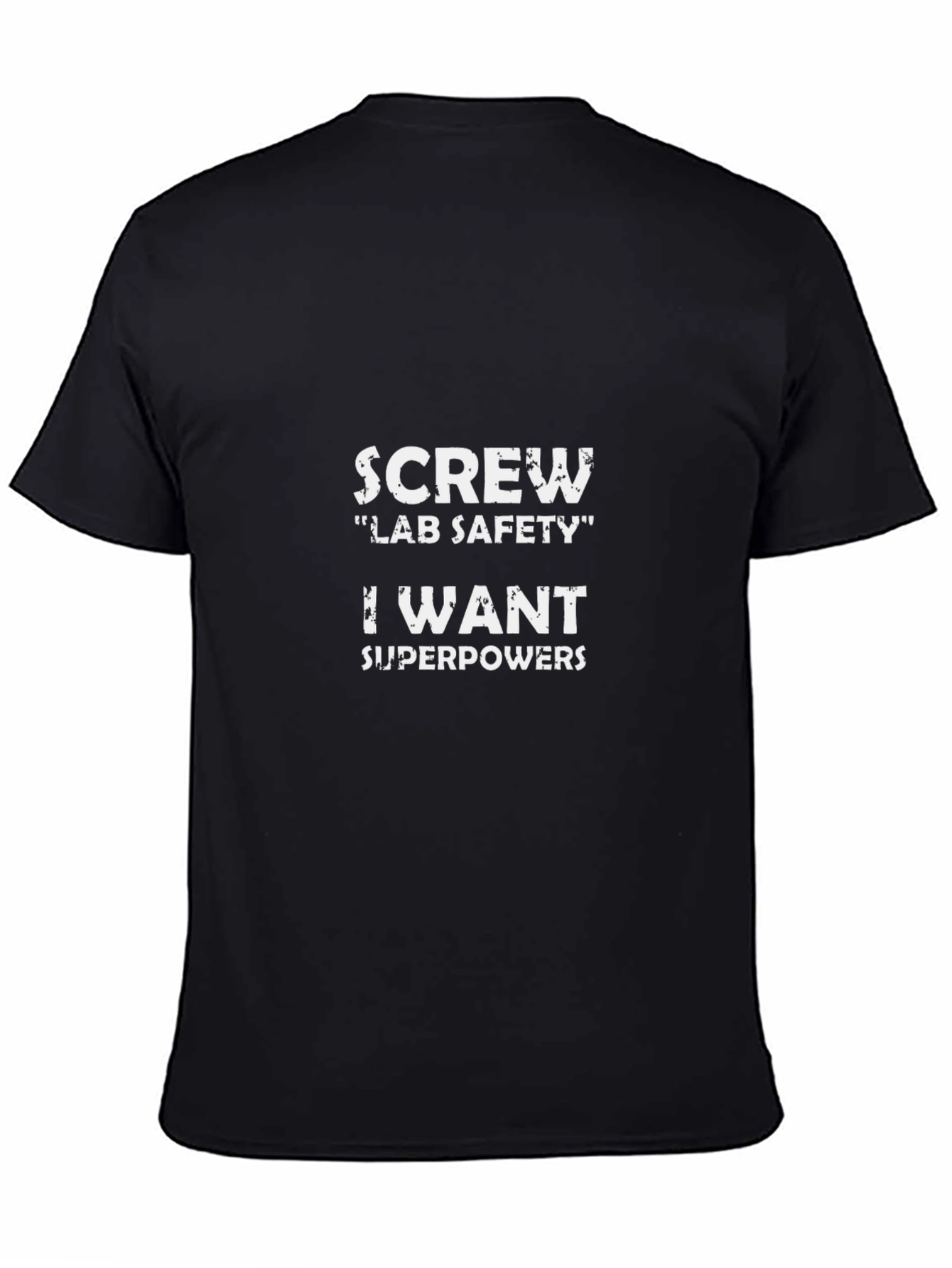 Screw Lab Safety - Superpowers T-Shirt