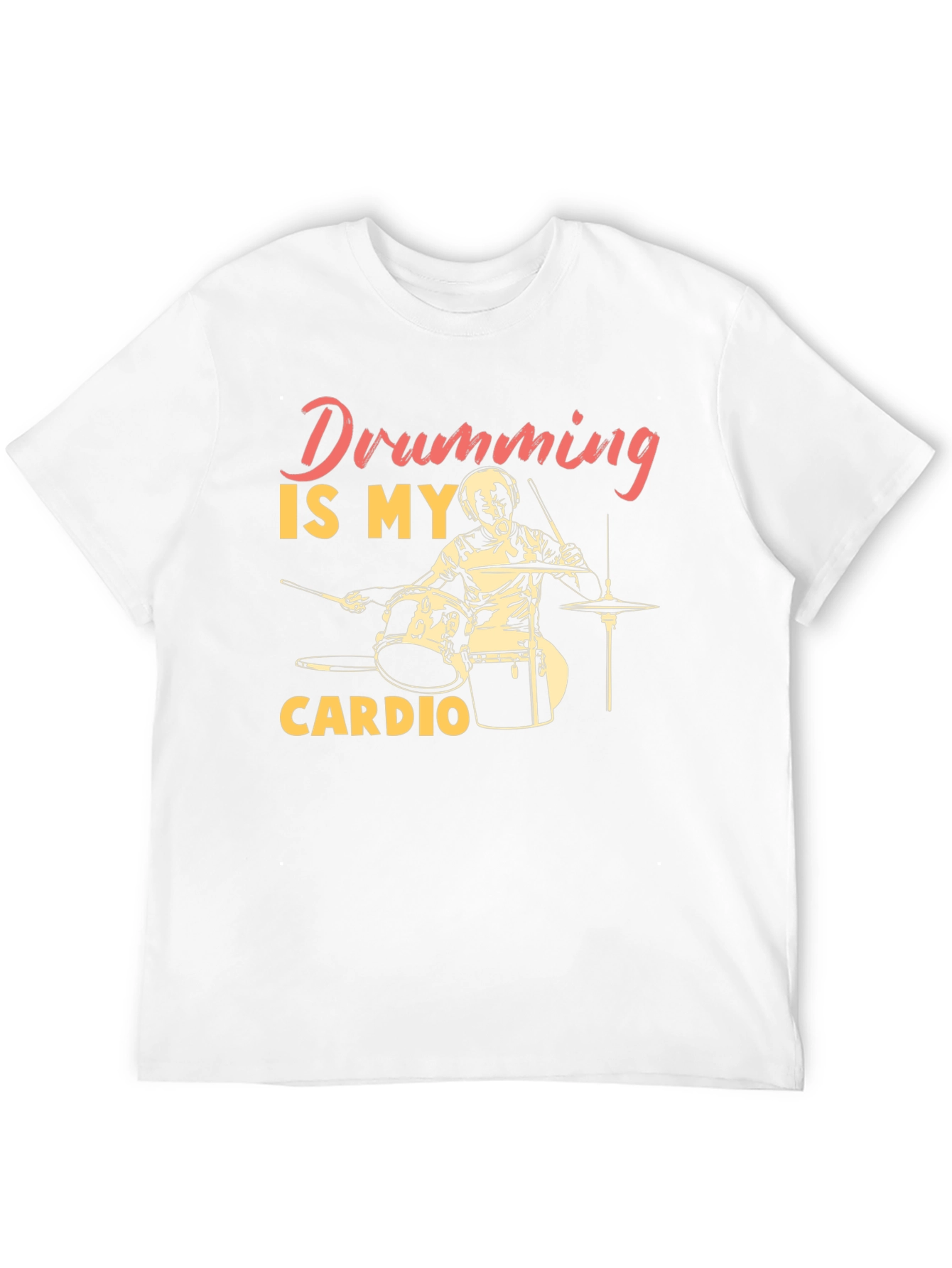 Drumming is My Cardio T-Shirt