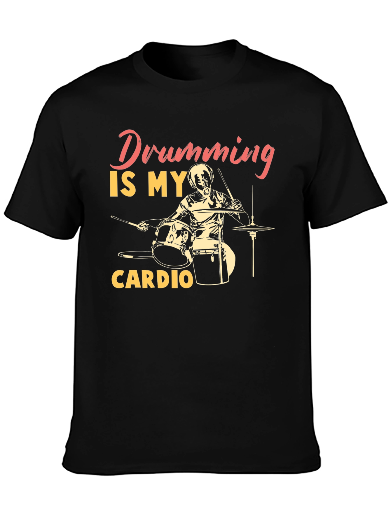 Drumming is My Cardio T-Shirt