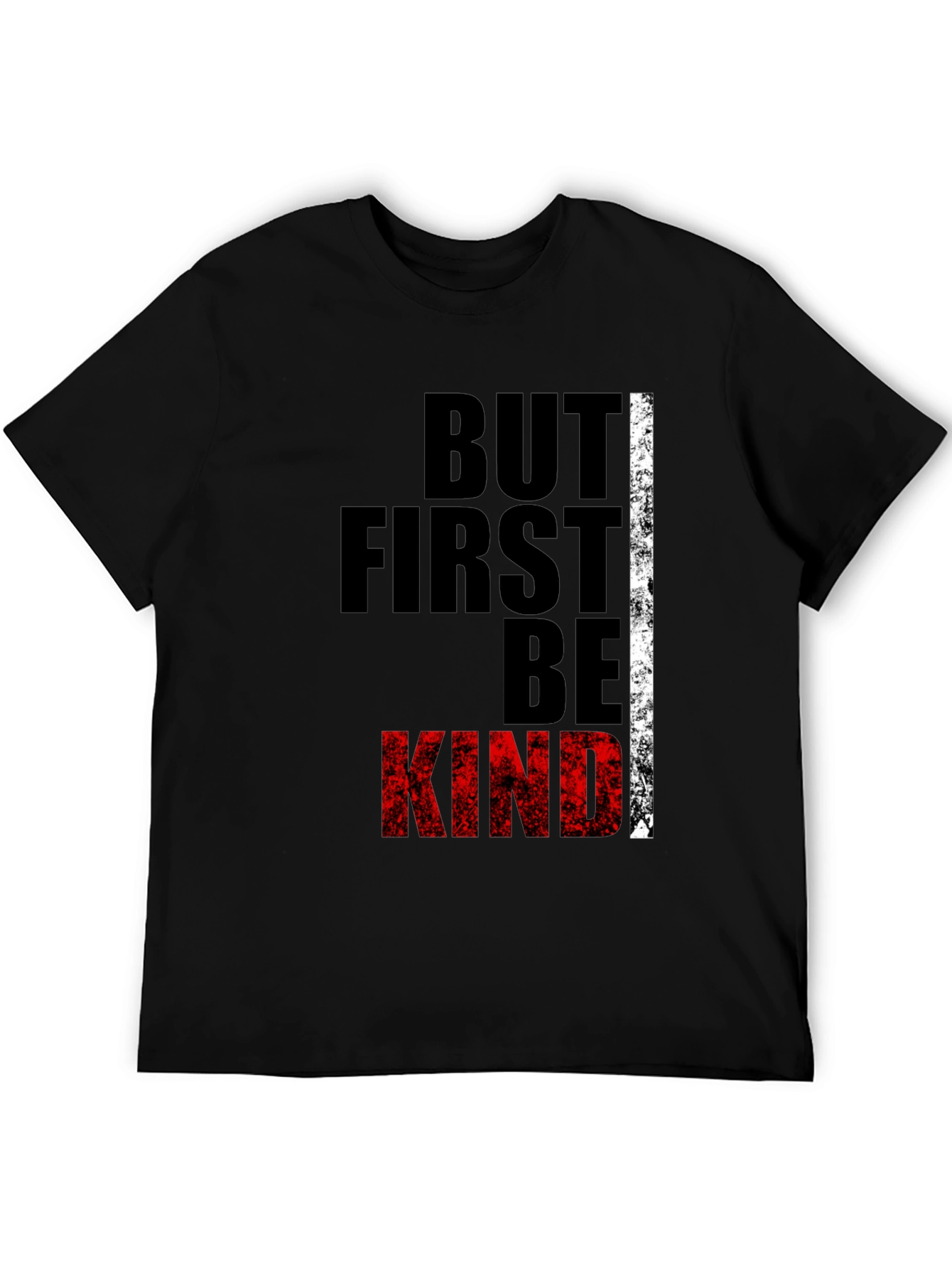 But First Be Kind Graphic Tee