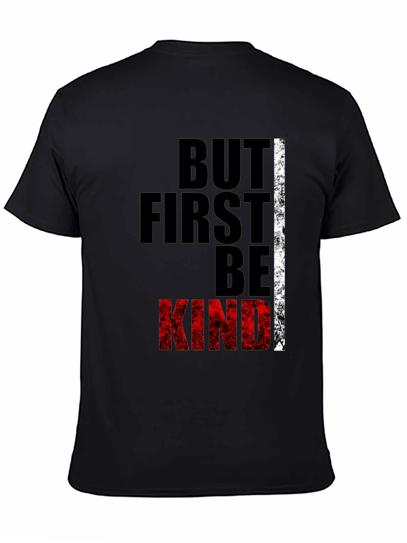 But First Be Kind Graphic Tee