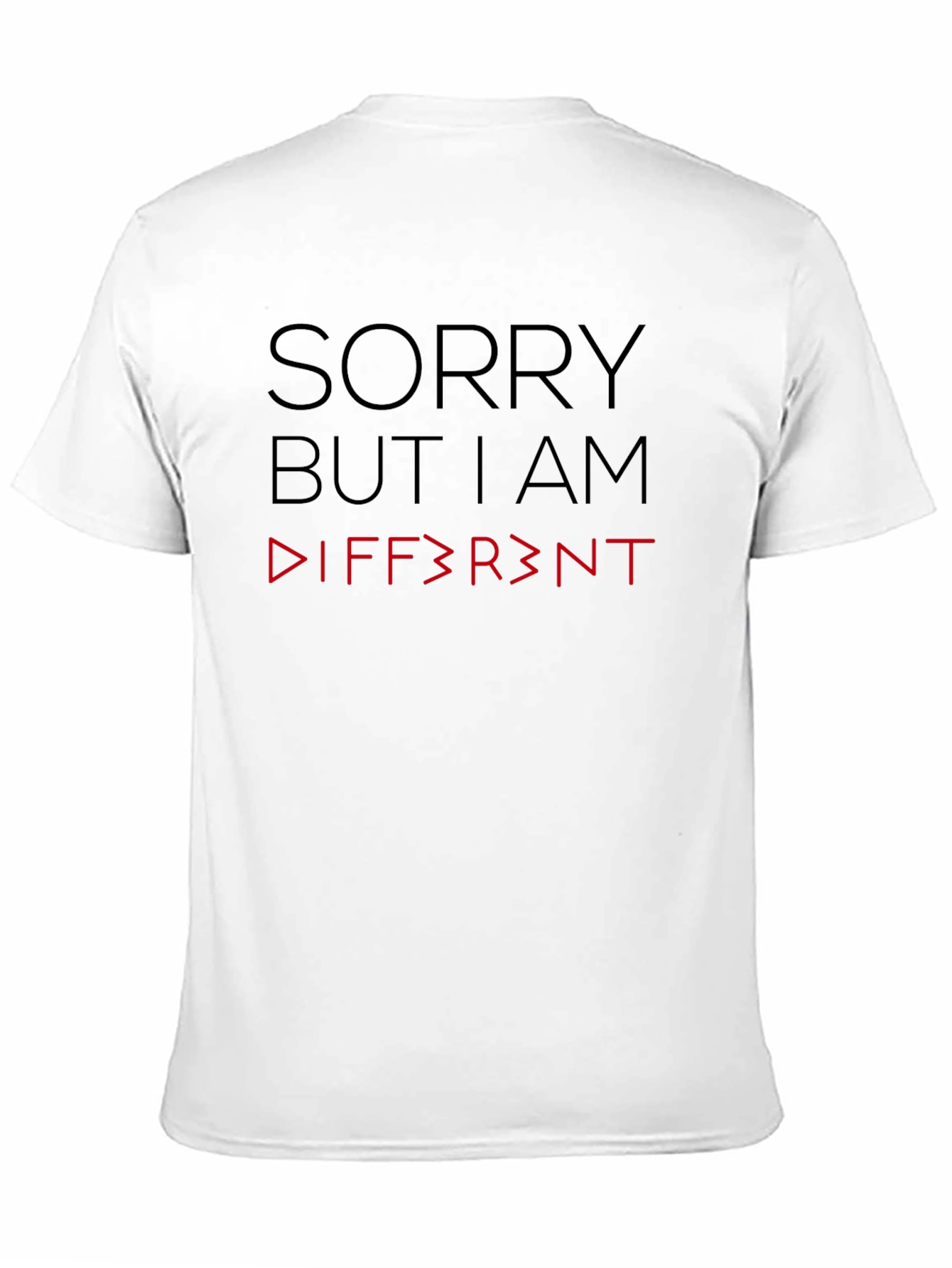 Sorry But I Am Different Graphic T-Shirt