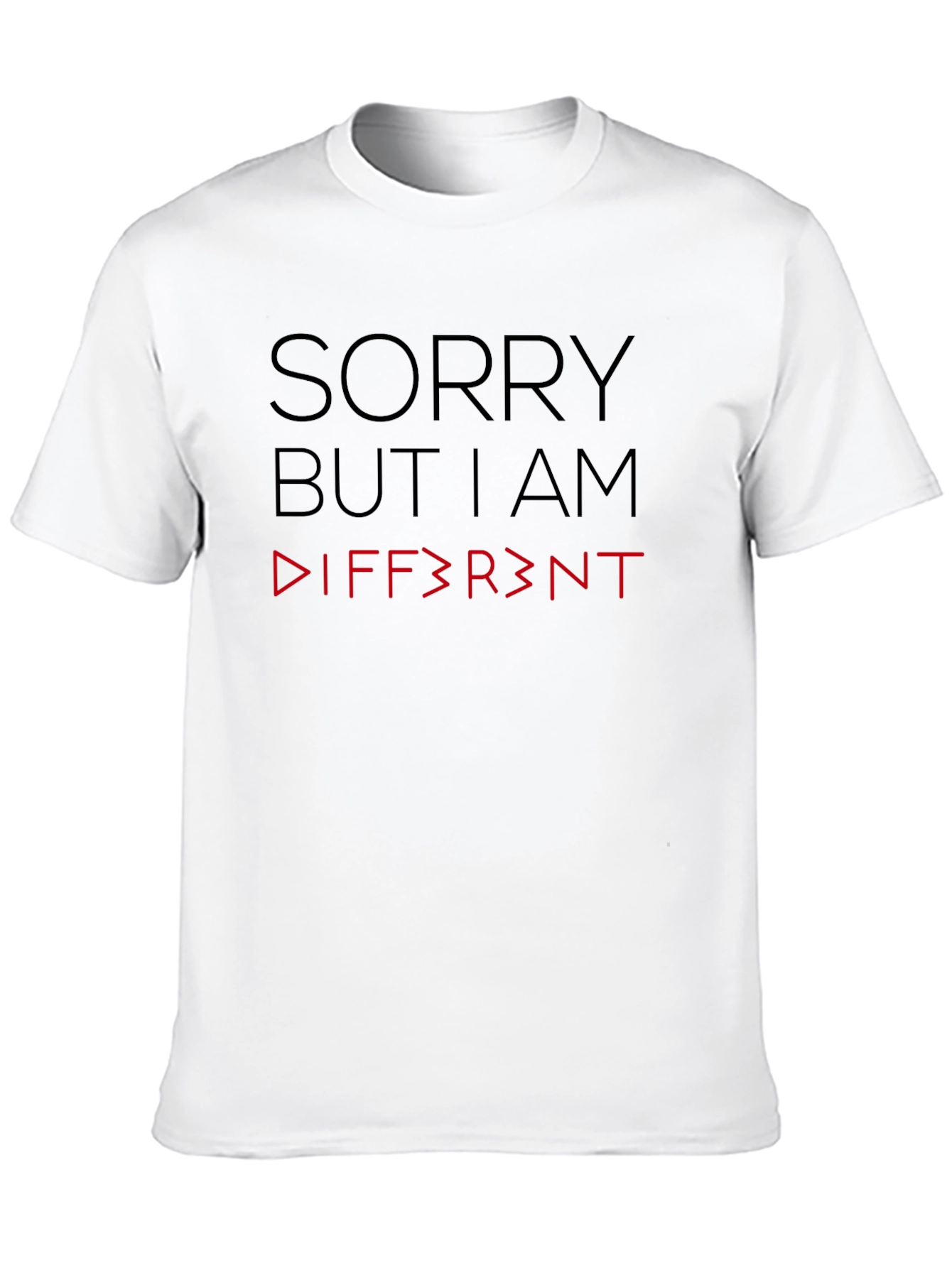 Sorry But I Am Different Graphic T-Shirt