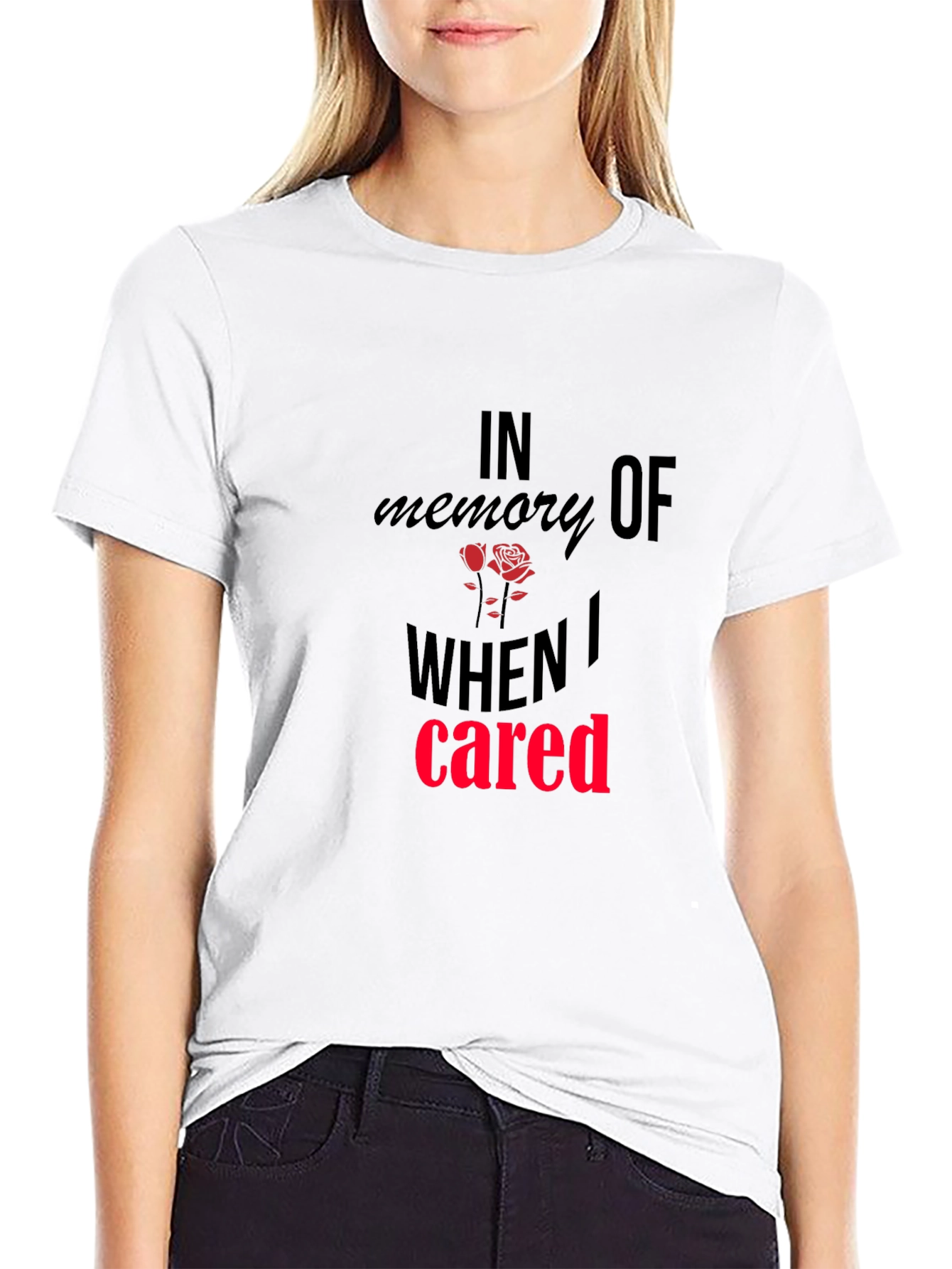 In Memory Of When I Cared Graphic Tee
