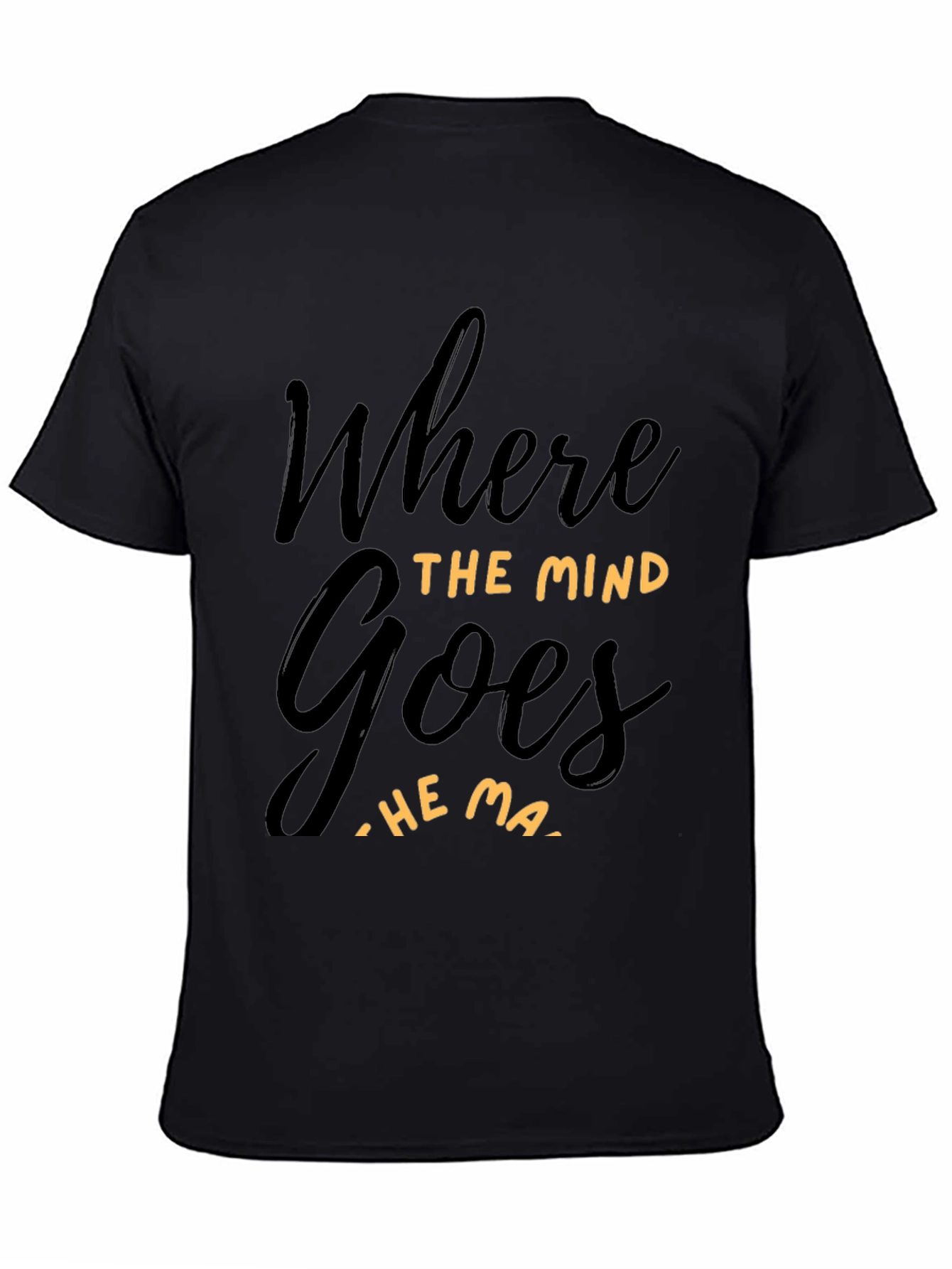 Where The Mind Goes T-Shirt - Inspirational Tee
