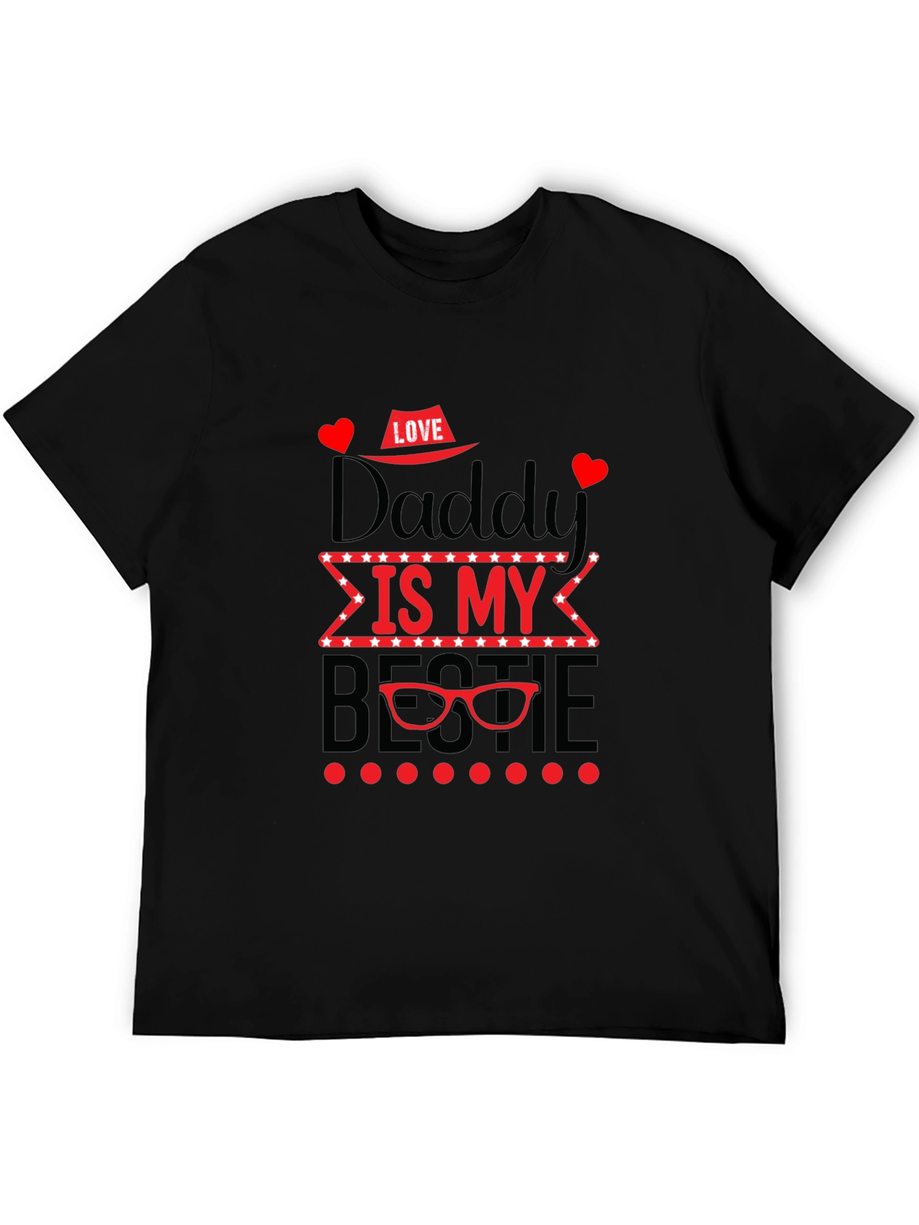 Daddy is My Bestie T-Shirt