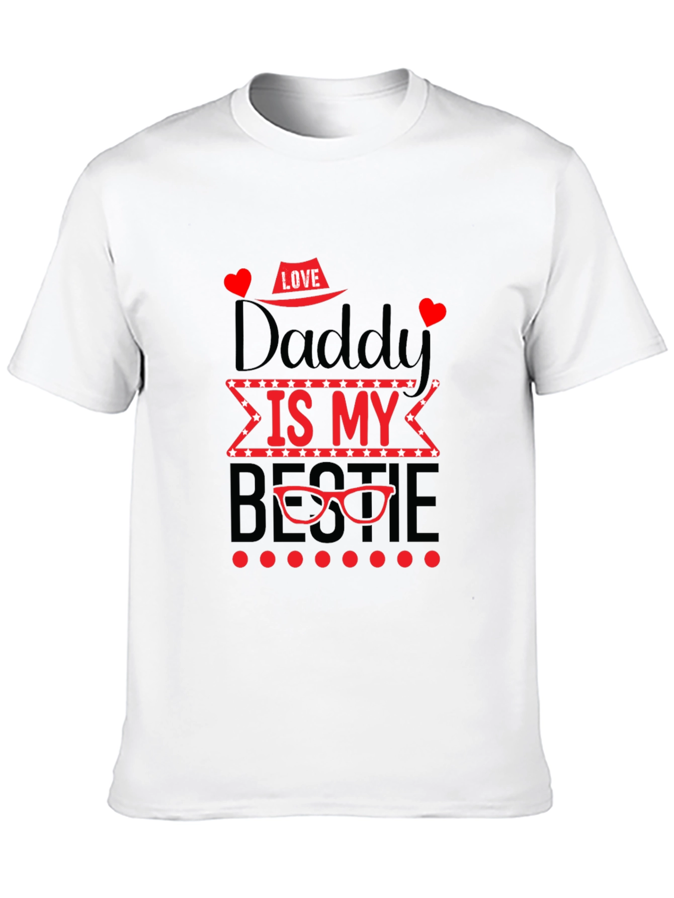 Daddy is My Bestie T-Shirt