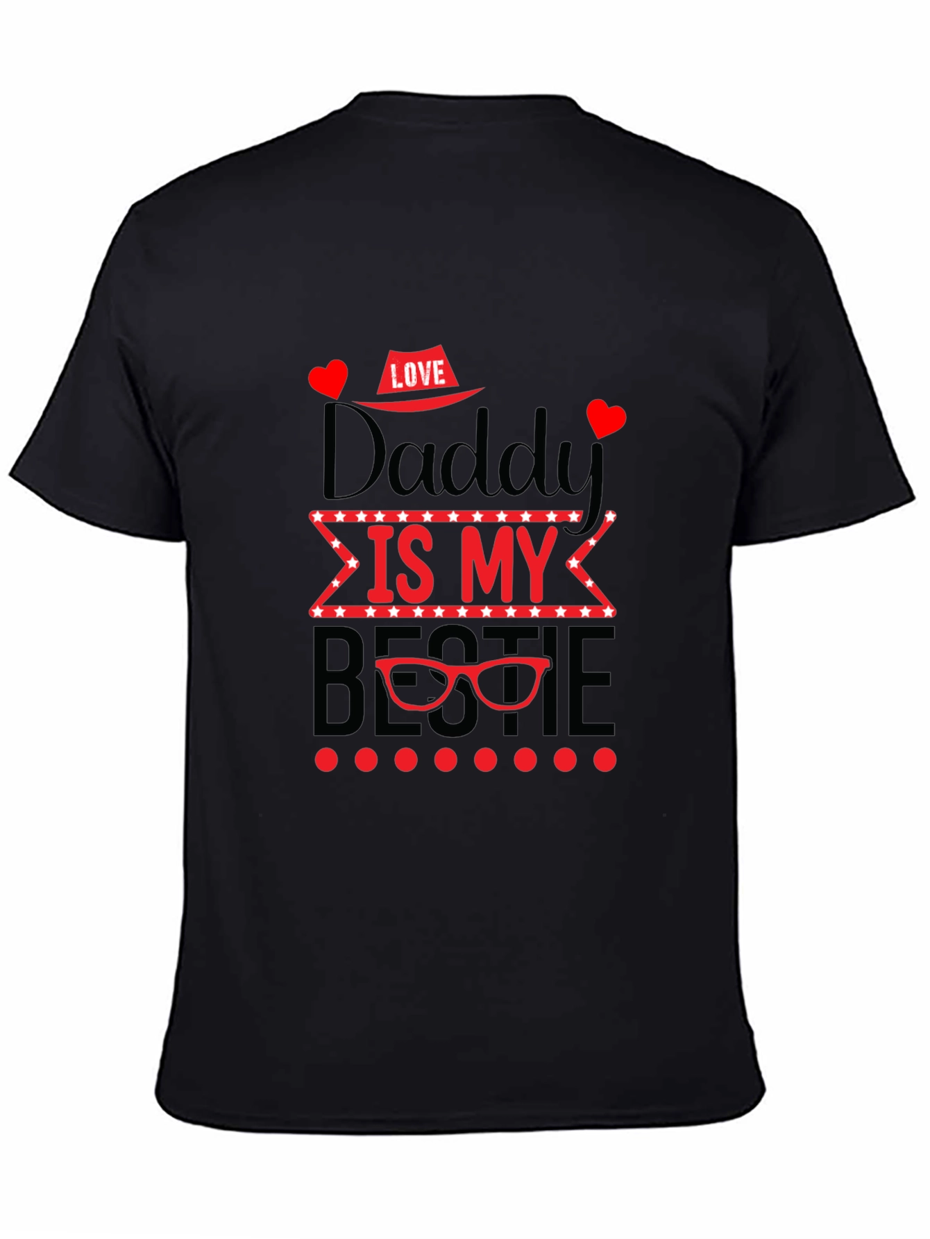 Daddy is My Bestie T-Shirt