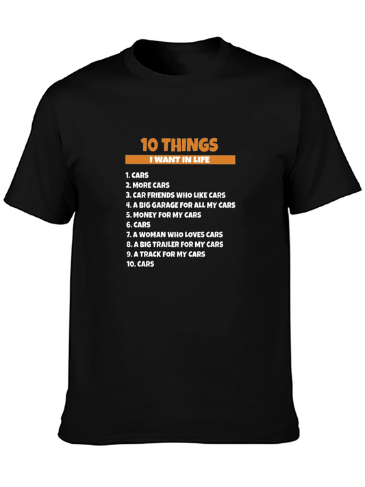 10 Things I Want In Life - Cars T-Shirt