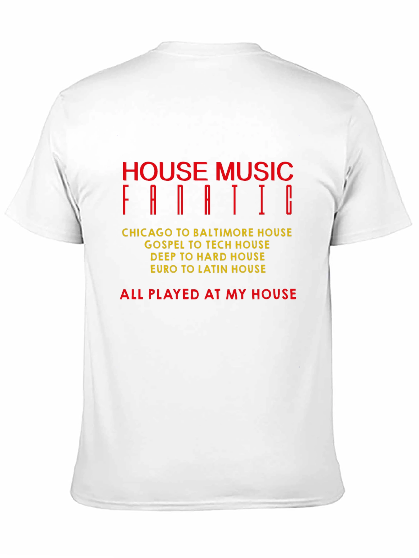 House Music Fanatic Graphic T-Shirt