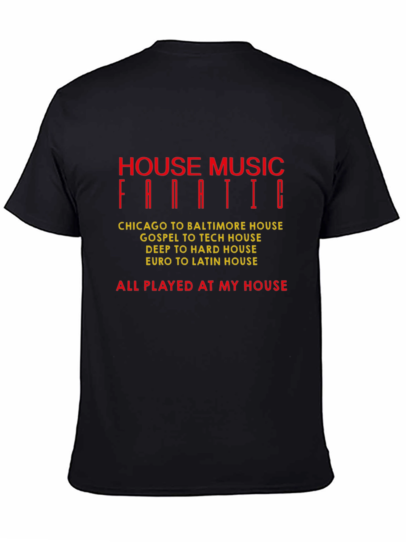 House Music Fanatic Graphic T-Shirt