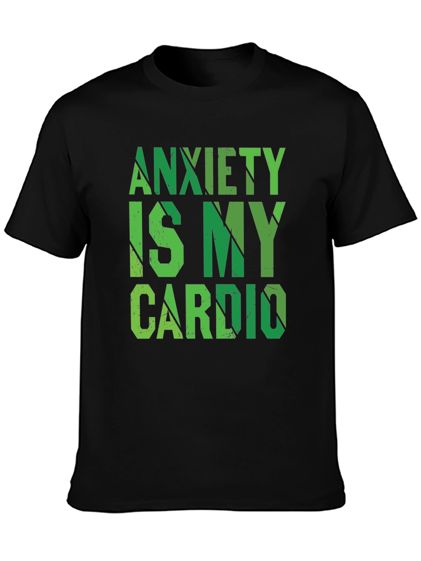 Anxiety Is My Cardio - Funny Workout T-Shirt